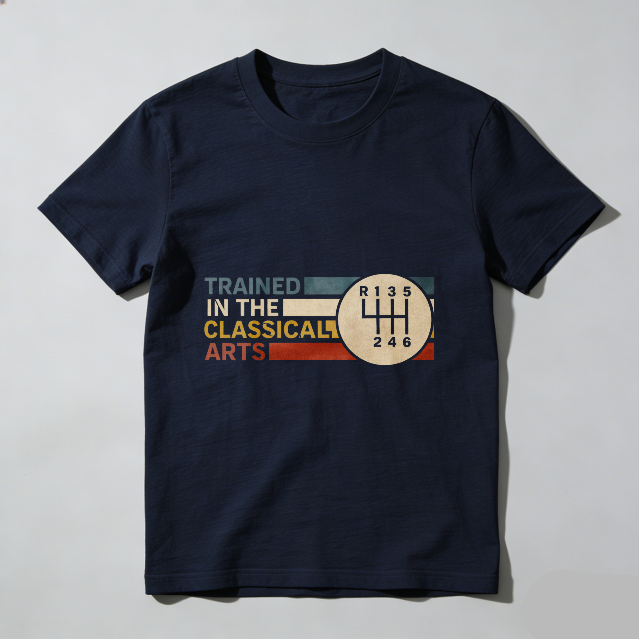 Trained In The Classical Arts Manual Transmission Gear Shift T-Shirt