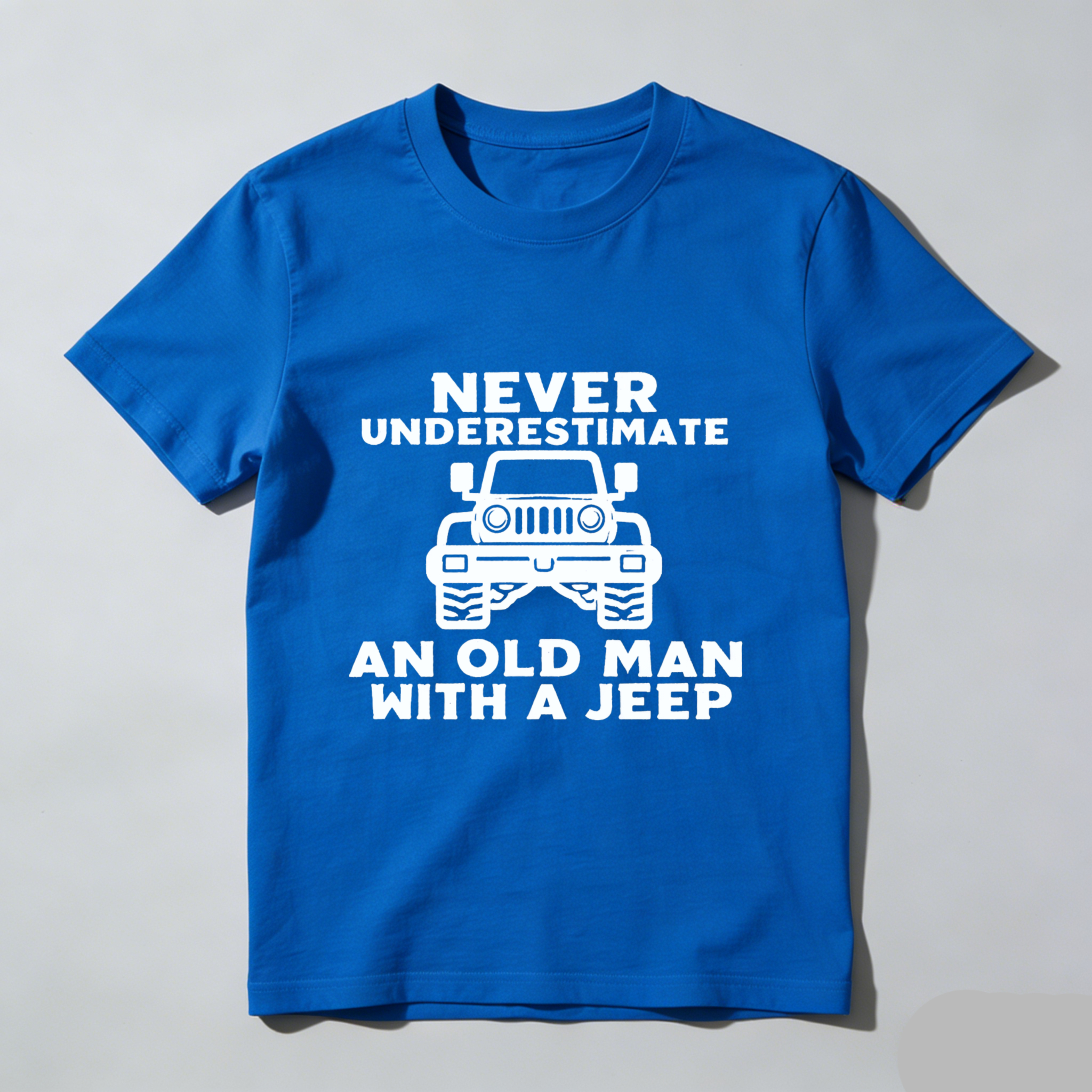 Never Underestimate An Old Man With A Jeep T Shirt