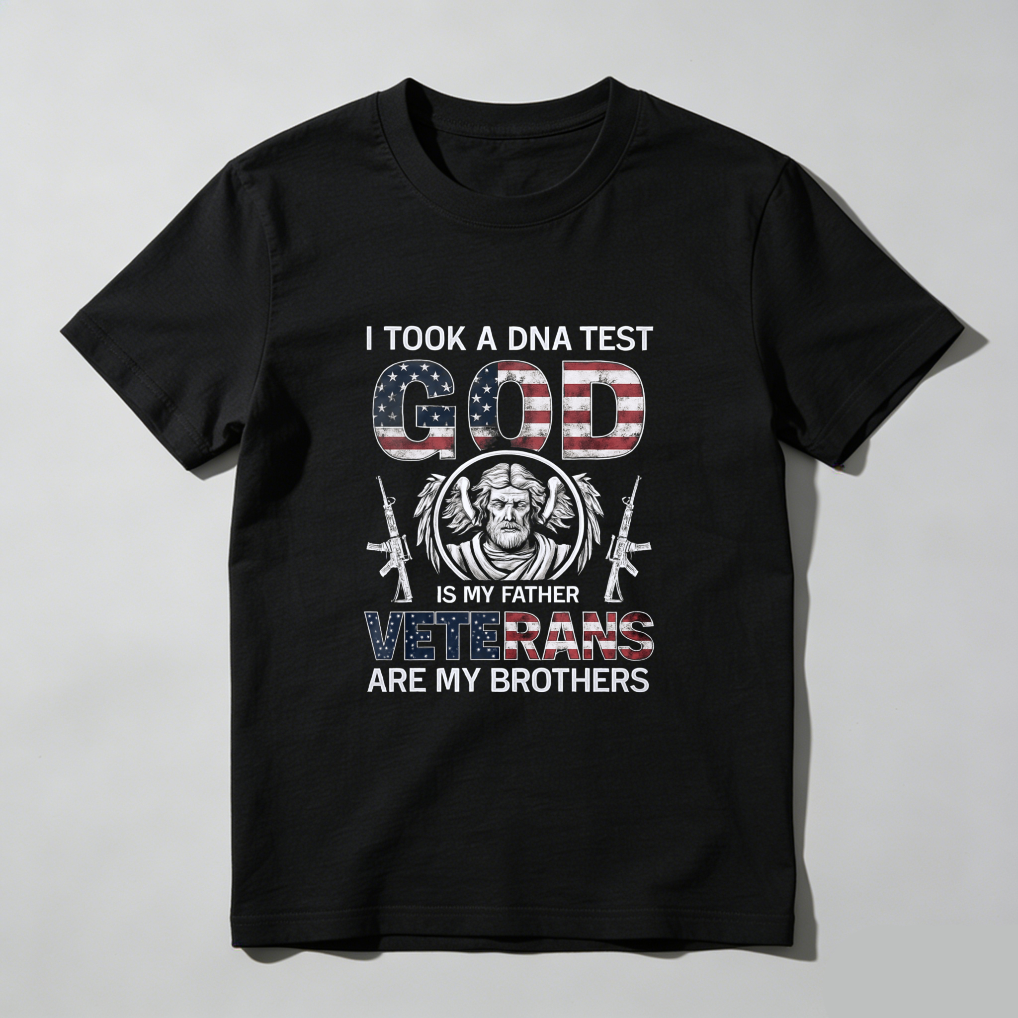 I Took A Dna Test God Is My Father Veterans Are My Brothers T Shirt Made In Usa