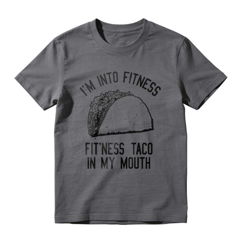 I M Into Fitness Fit Ness Taco In My Mouth Unisex Classic T-shirt