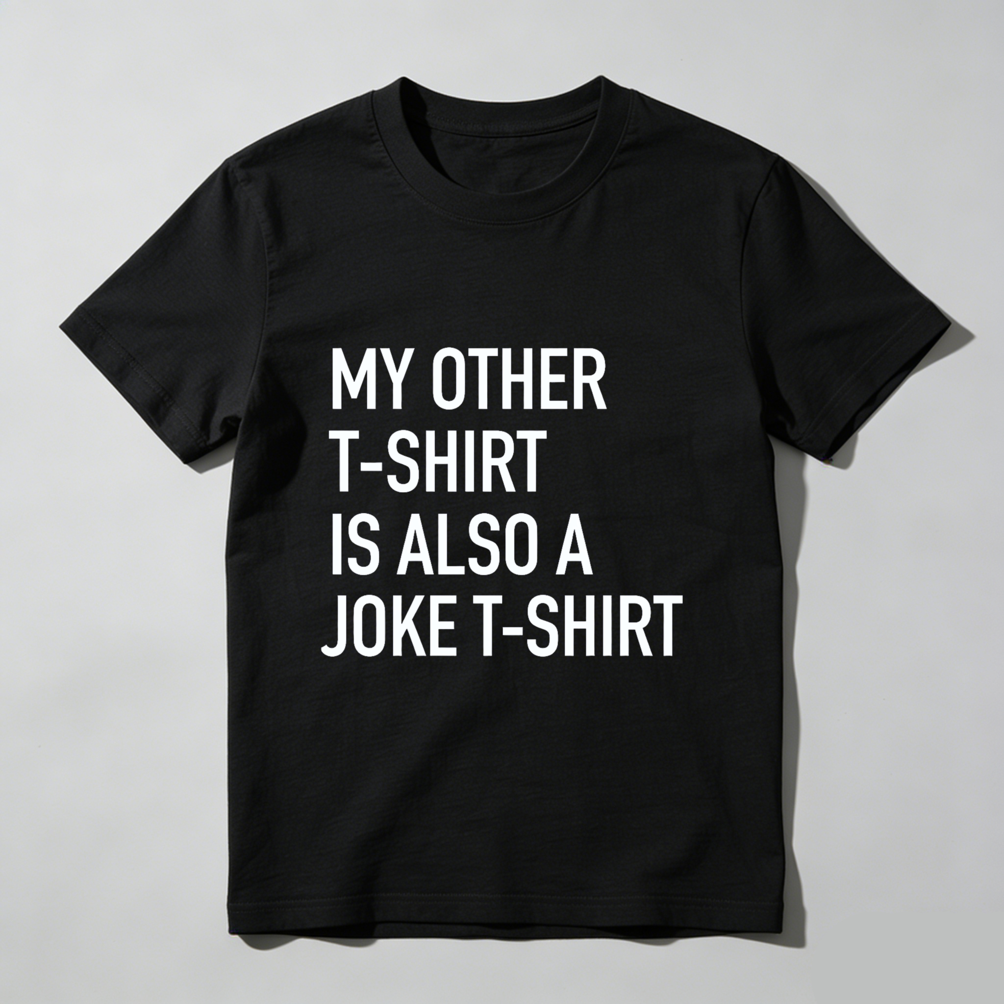 TEECURENT My Other T Shirt Is Also A Joke T Shirt Funny Humor Statement Graphic Tee Men Women Unisex Casual Top