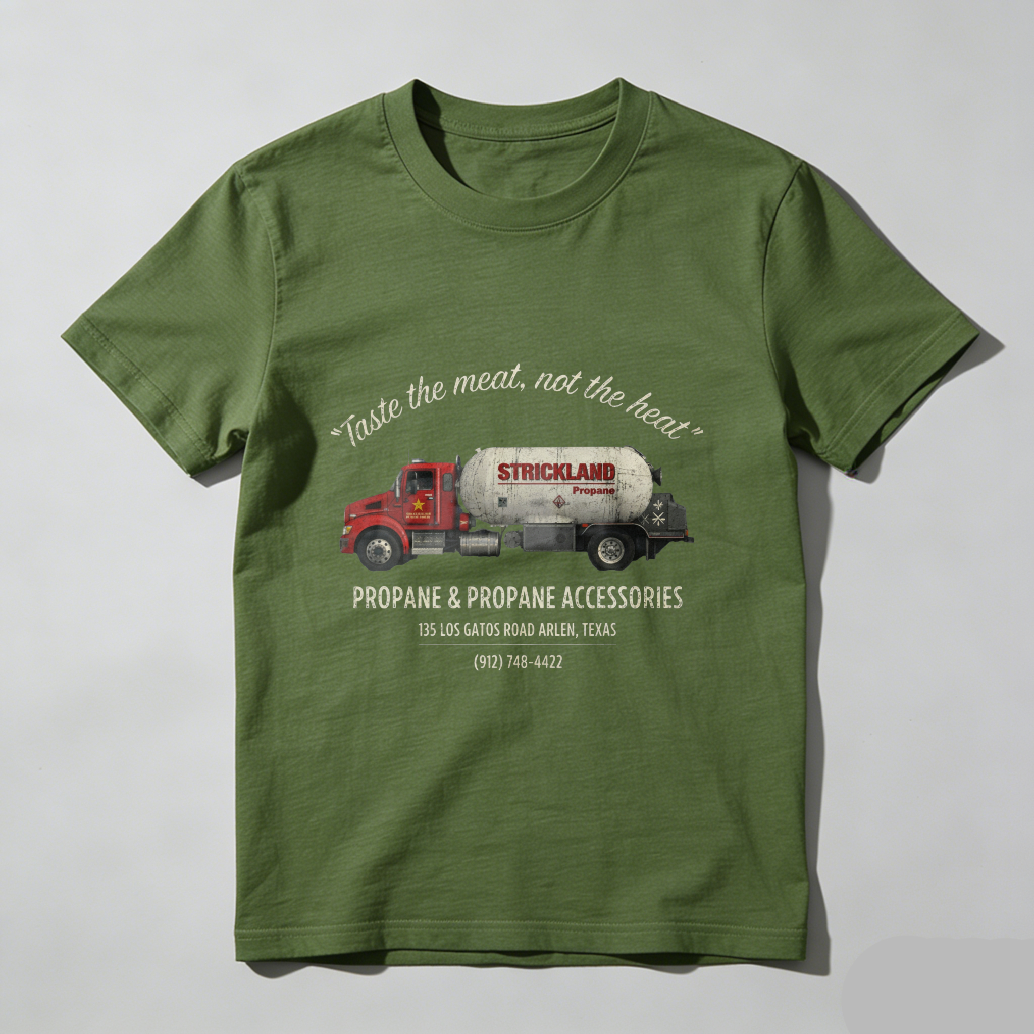 TEECURENT Strickland Propane Tanker Truck T-Shirt Taste The Meat Not The Heat Propane And Propane Accessories Texas Road Address Phone Number Graphic Tee