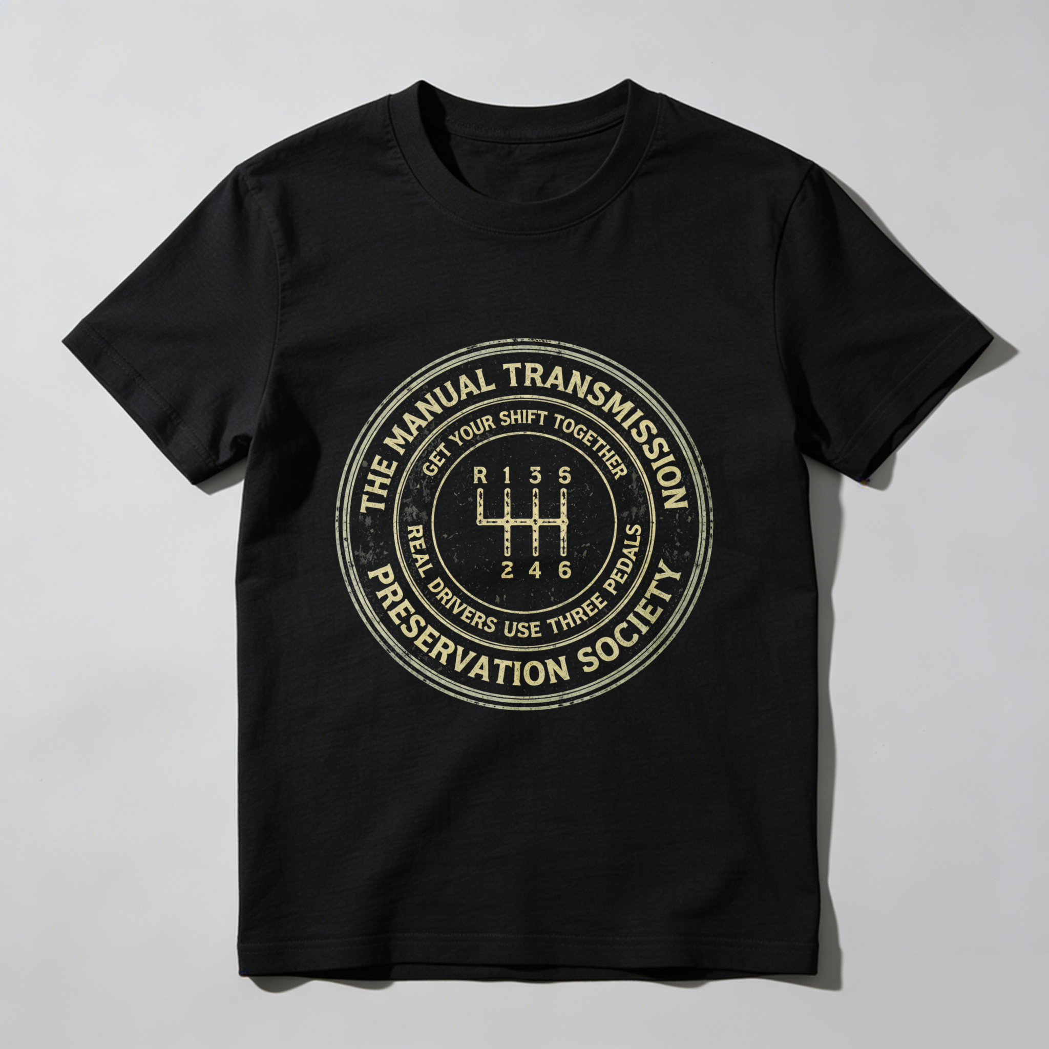 The Manual Transmission Preservation Society T-Shirt Real Drivers Use Three Pedals Get Your Shift Together Car Enthusiast Gift