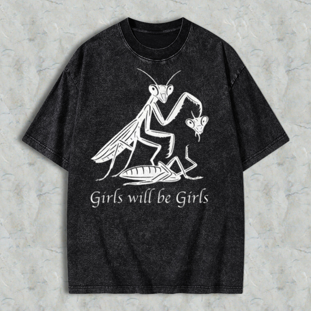 Girls Will Be Girls Oversize Unisex Washed T-Shirt for Women and Men's Unisex Fit Batik Cotton Oversize Streetwear Menswear Super Soft Pre-Shrunk