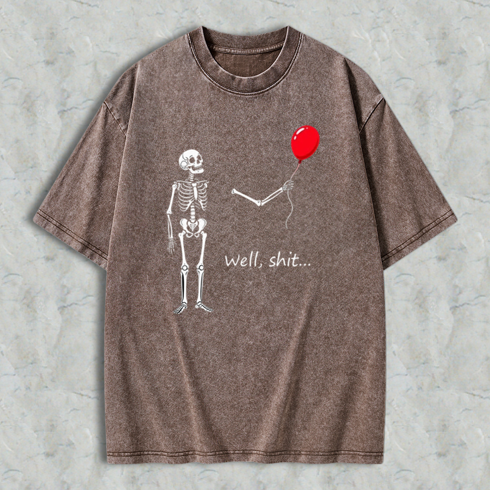 "Well, Shit..." Funny Skeleton Red Balloon Graphic Washed T-shirt
