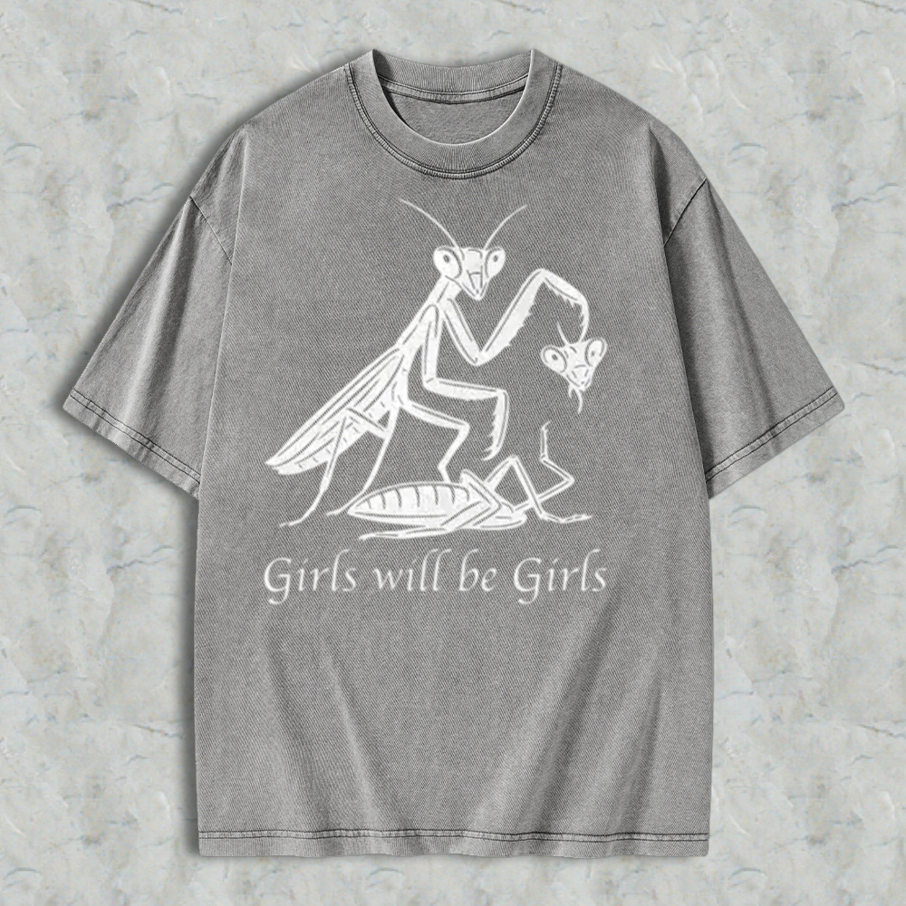 Girls Will Be Girls Oversize Unisex Washed T-Shirt for Women and Men's Unisex Fit Batik Cotton Oversize Streetwear Menswear Super Soft Pre-Shrunk
