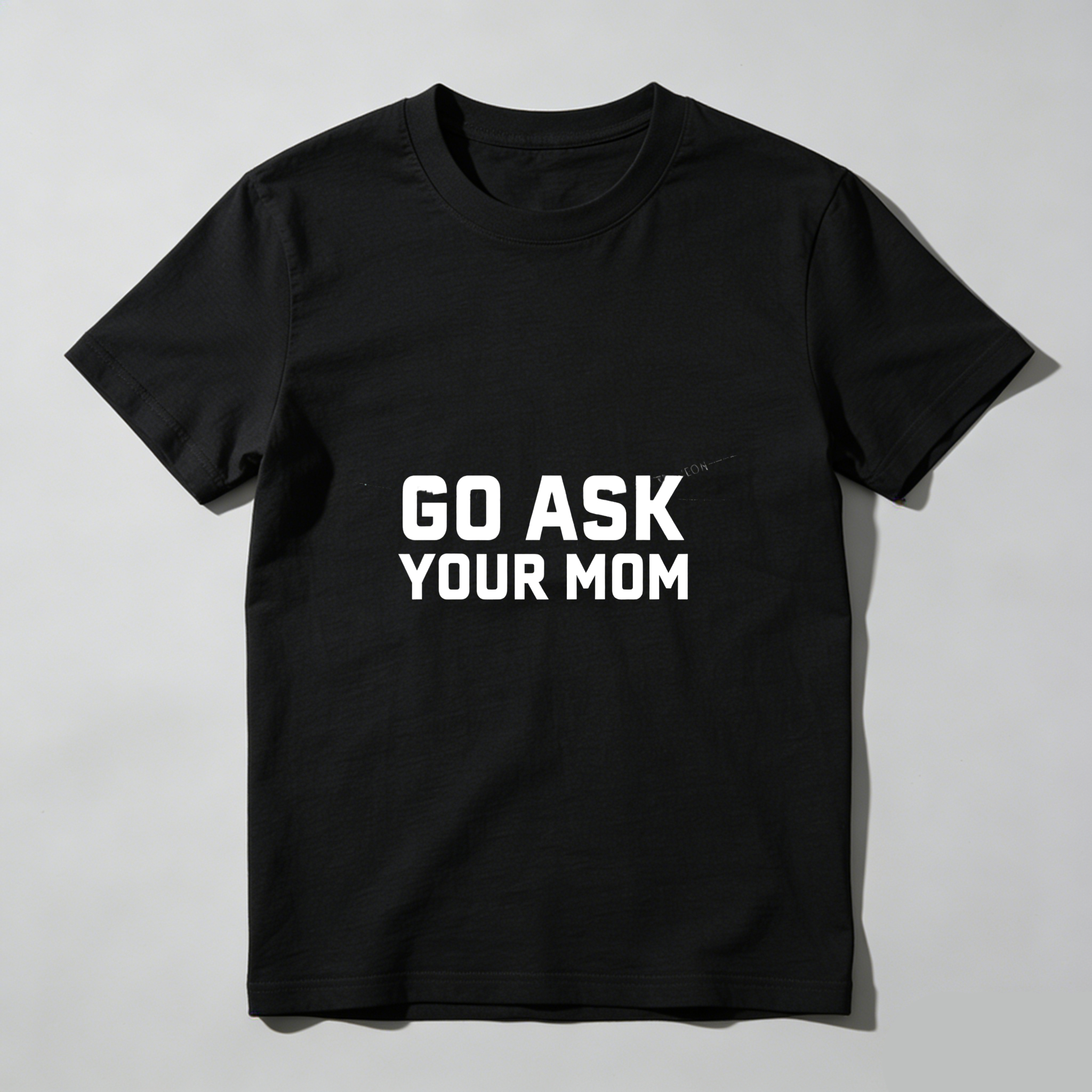 TEECURENT Go Ask Your Mom Pure Cotton Short Sleeve T Shirt-TeeCurent