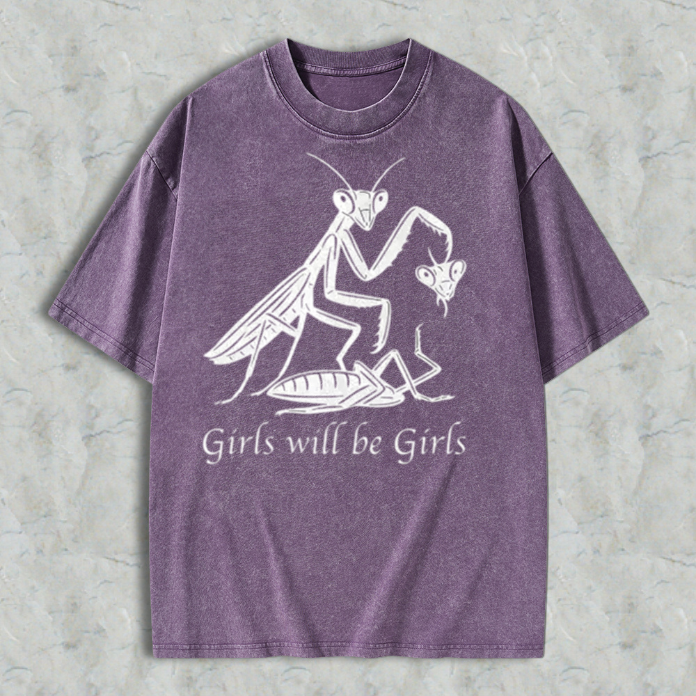 Girls Will Be Girls Oversize Unisex Washed T-Shirt for Women and Men's Unisex Fit Batik Cotton Oversize Streetwear Menswear Super Soft Pre-Shrunk