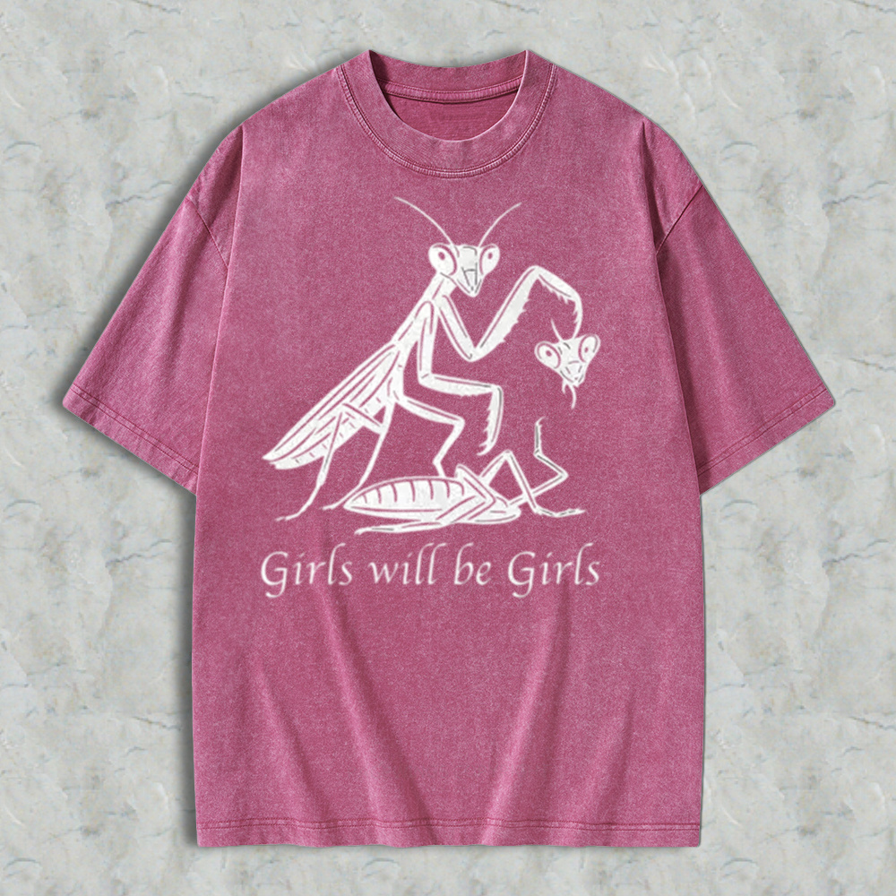 Girls Will Be Girls Oversize Unisex Washed T-Shirt for Women and Men's Unisex Fit Batik Cotton Oversize Streetwear Menswear Super Soft Pre-Shrunk