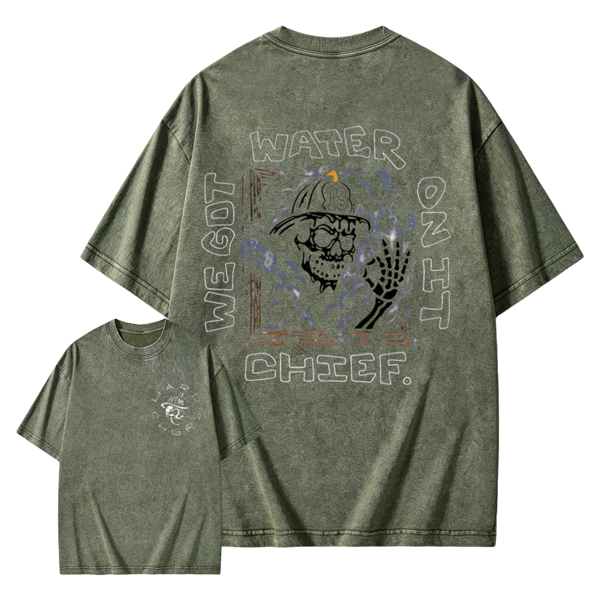 We Got Water On It Chief Firefighter  Washed Shirt 