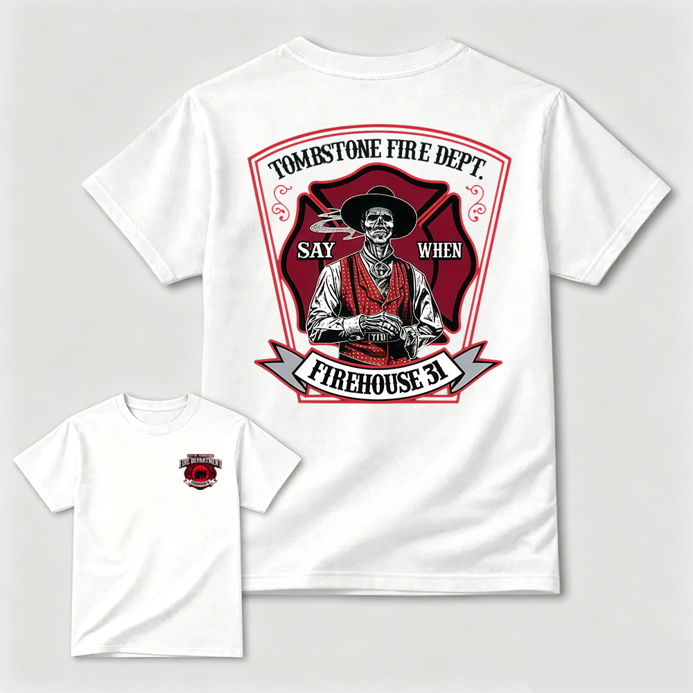 Tombstone Fire Dept Firehouse 31 T-Shirt
