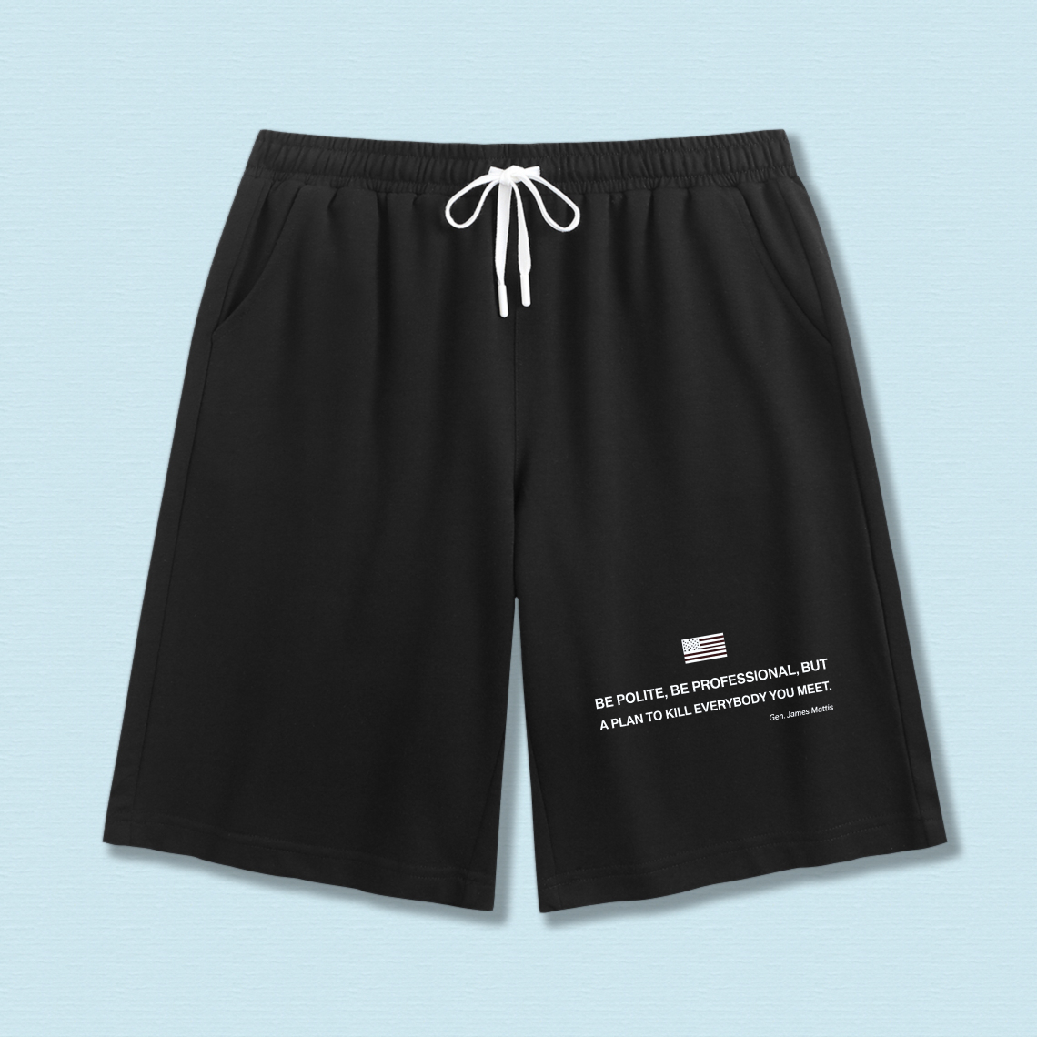 TEECURENT Be Polite Be Professional But Have A Plan To Kill Everybody You Meet Shorts With American Flag Design Men's Casual Sport Shorts