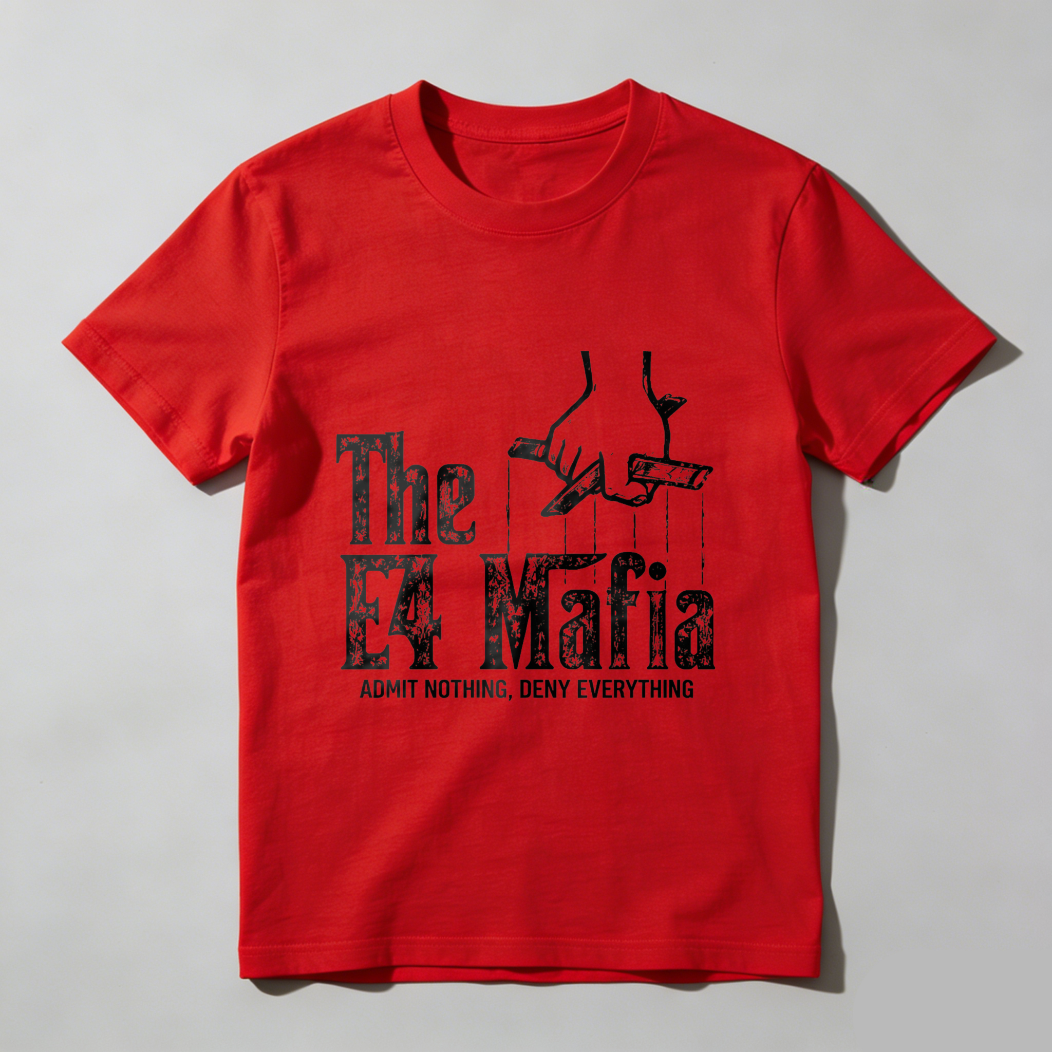 TEECURENT The E4 Mafia Admit Nothing Deny Everything T Shirt