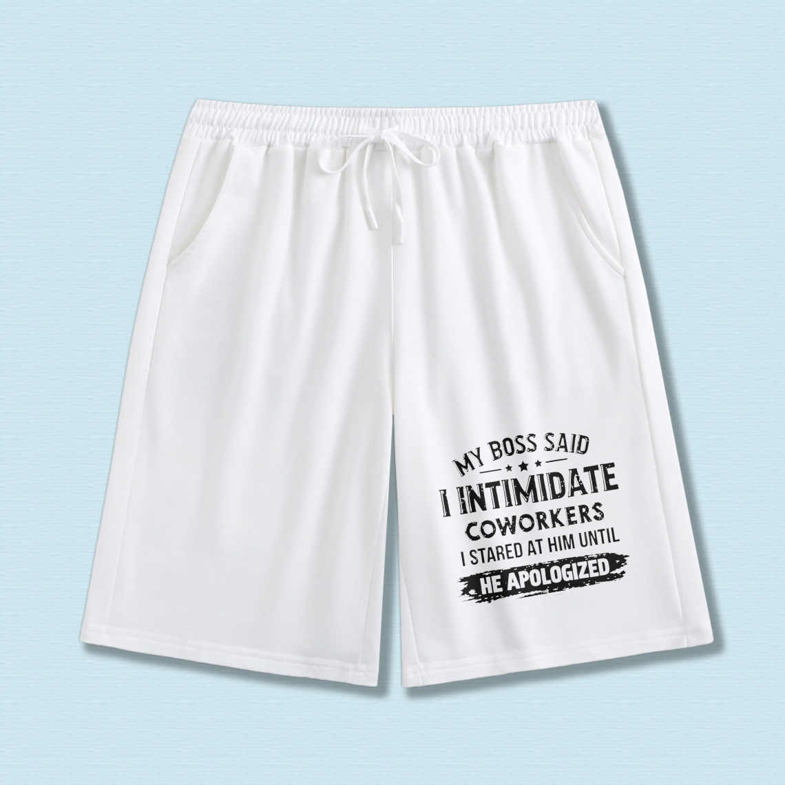 TEECURENT My Boss Said I Intimidate Coworkers I Stared At Him Until He Apologized Men's Black Shorts With Drawstring Comfortable Casual Sportswear For Everyday Wear