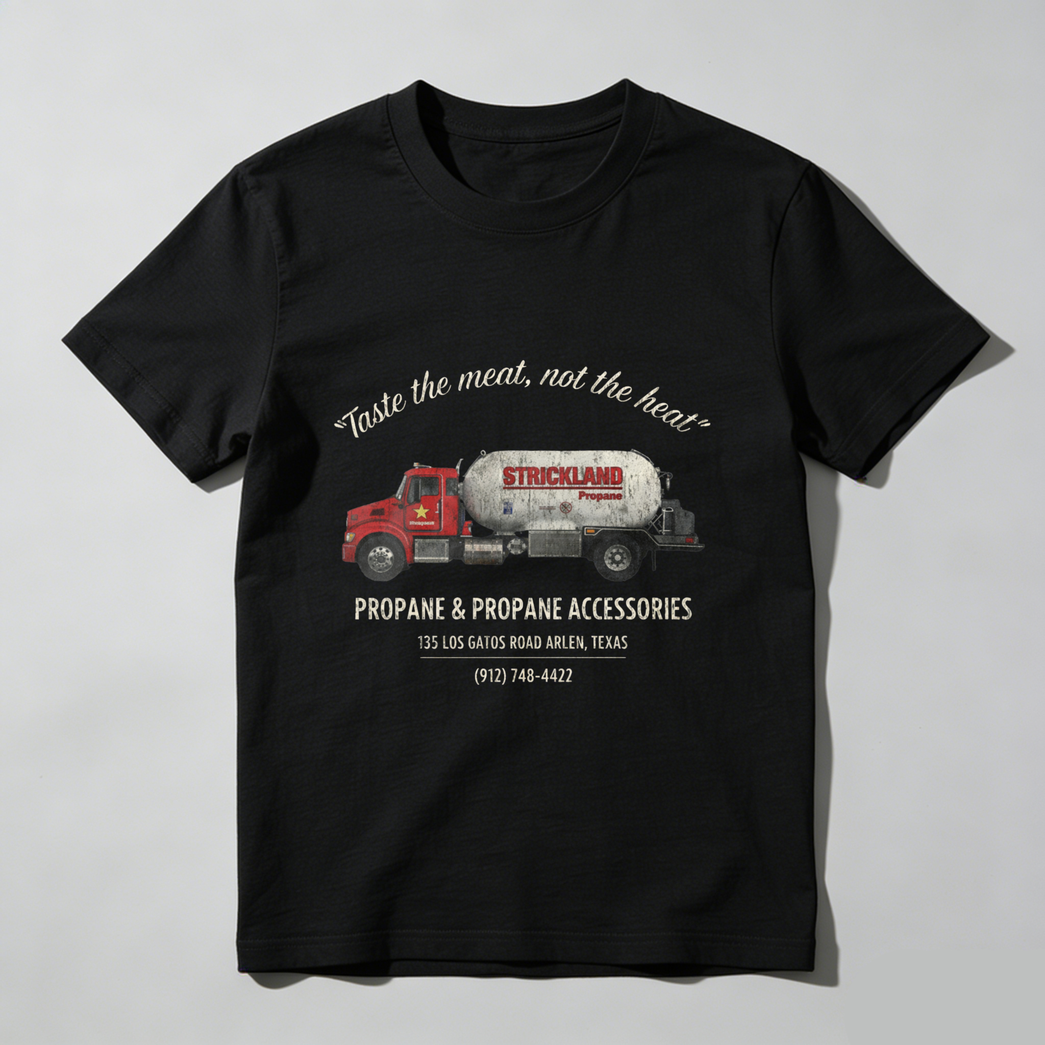 Strickland Propane Tanker Truck T-Shirt Propane And Propane Accessories Texas Business Design