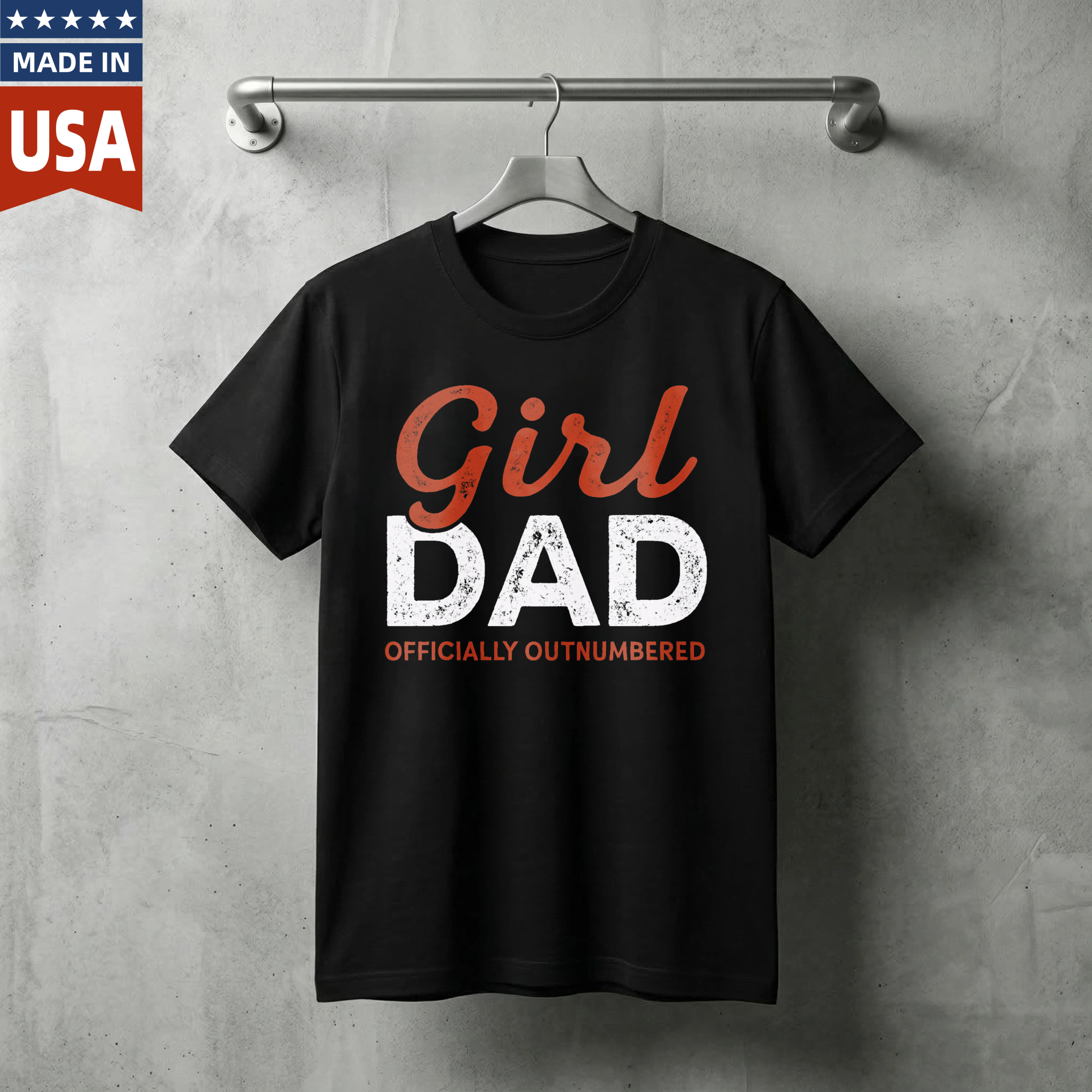 Girl Dad Officially Outnumbered T Shirt For Fathers With Daughters Made In Usa