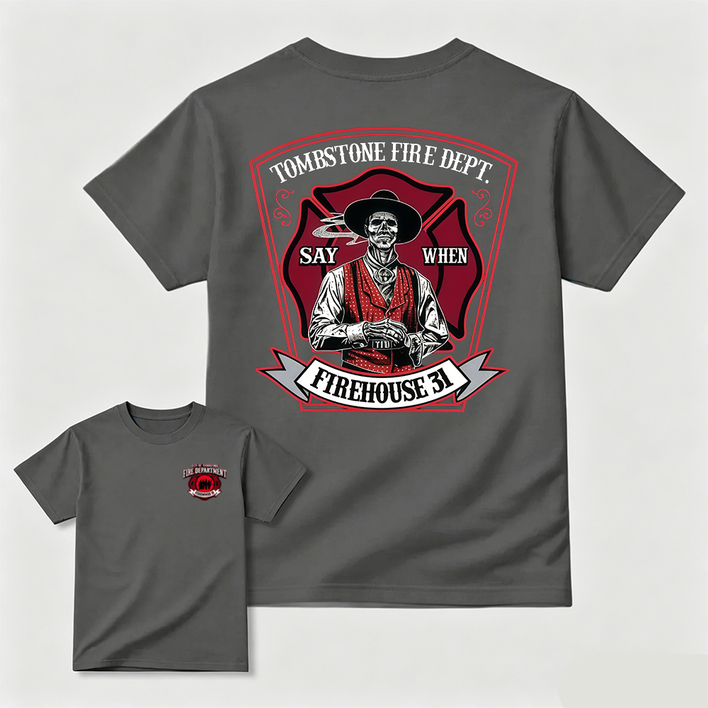 Tombstone Fire Dept Firehouse 31 T-Shirt