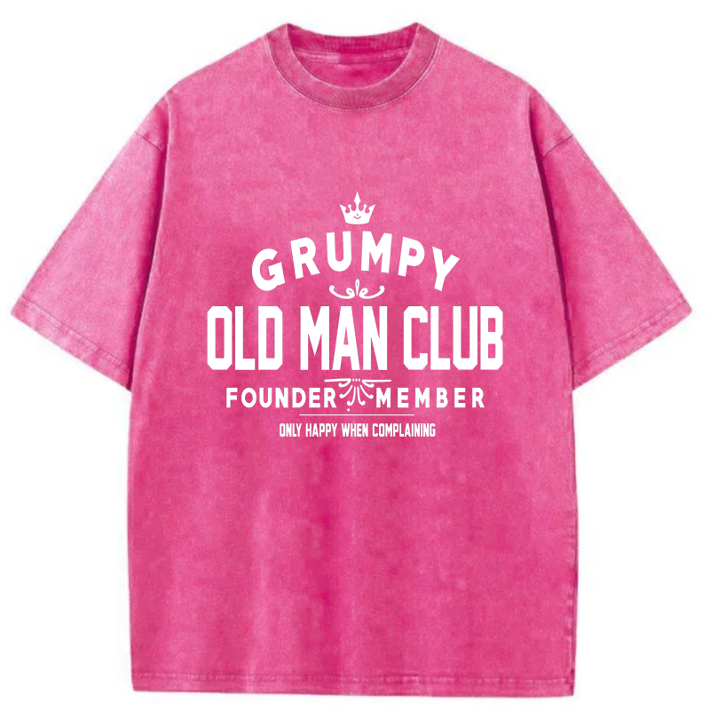 Grumpy Old Man Club Founder Member Only Happy When Complaining tshirt 100% cotton