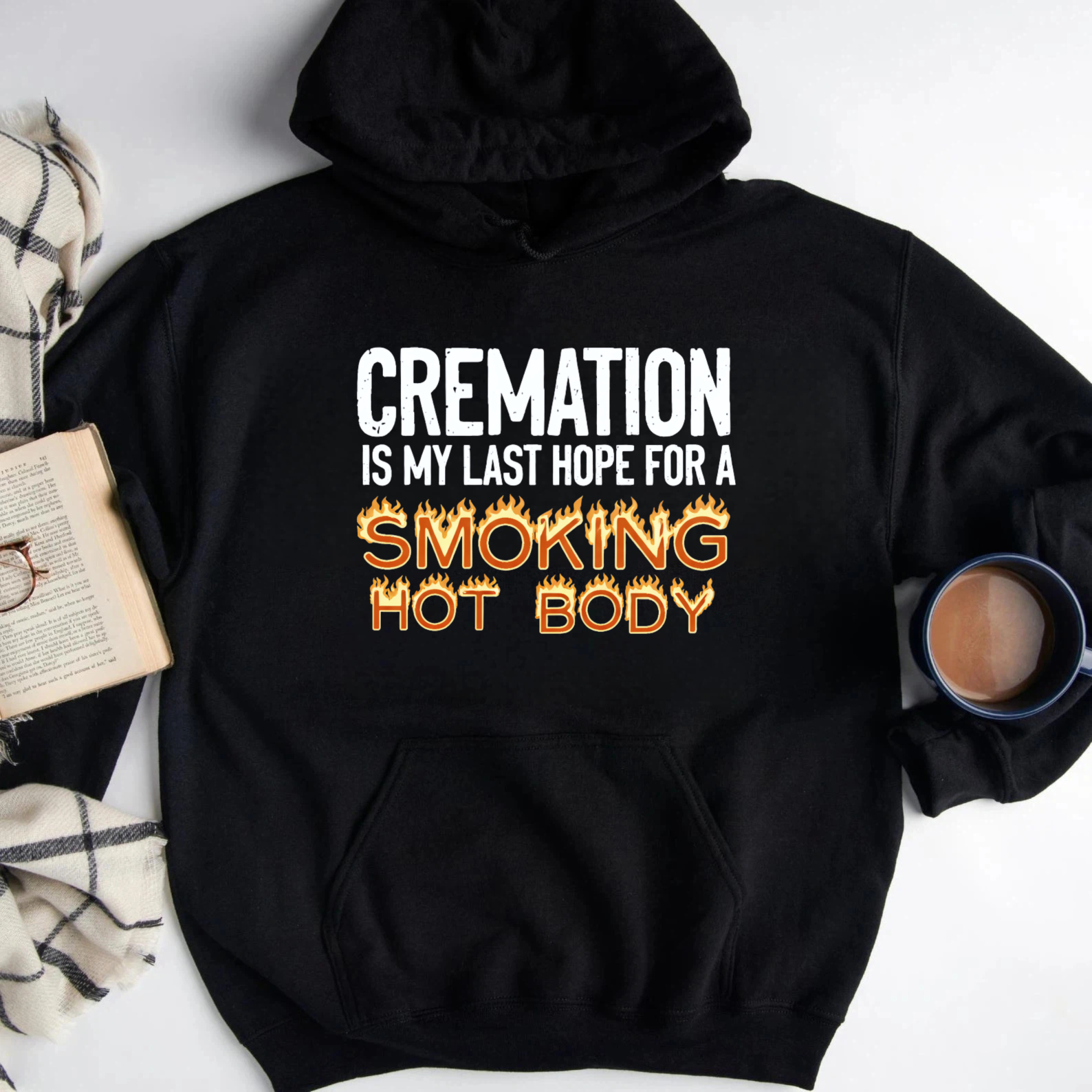 TEECURENT Gildan Cremation Is My Last Hope For A Smoking Hot Body Hoodie Sweatshirt Funny Sarcastic Humor Gift For Men Women Unisex Casual Wear