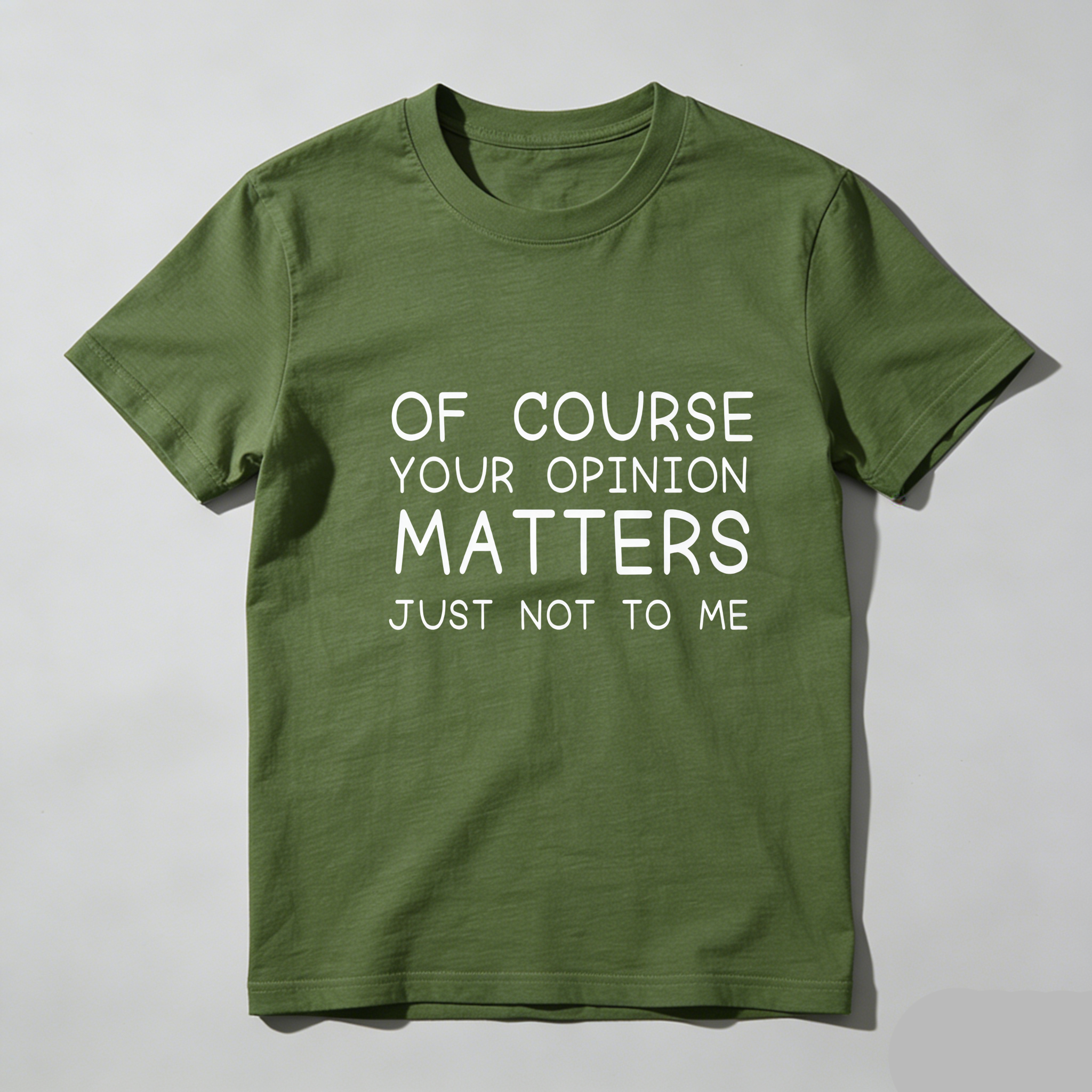 TEECURENT Of Course Your Opinion Matters Just Not To Me Pure Cotton Short Sleeve T Shirt-TeeCurent