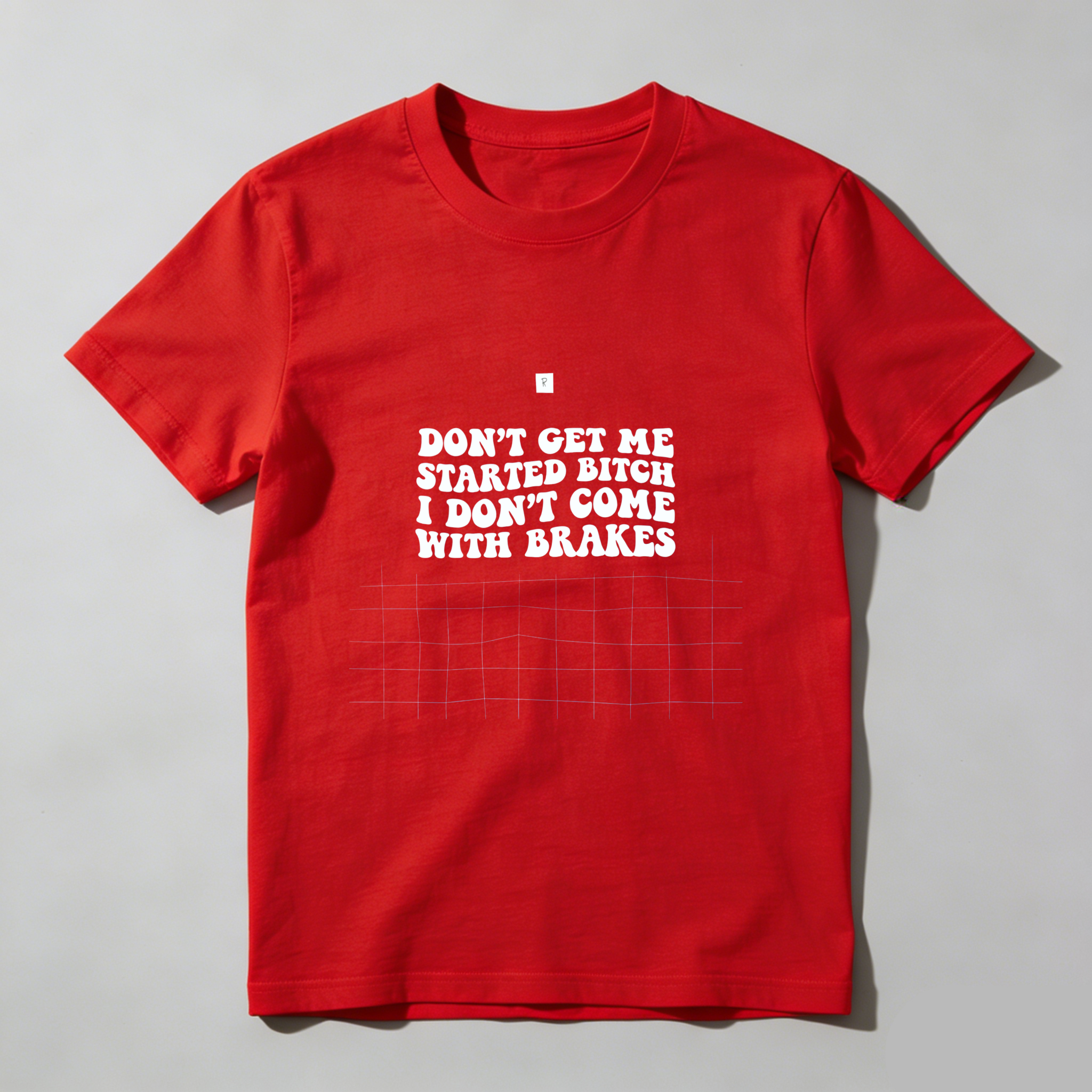 TEECURENT Dont Get Me Started Bitch I Dont Come With Brakes T Shirt Funny Sassy Statement Graphic Tee For Men Women Unisex Casual Wear WOMEN