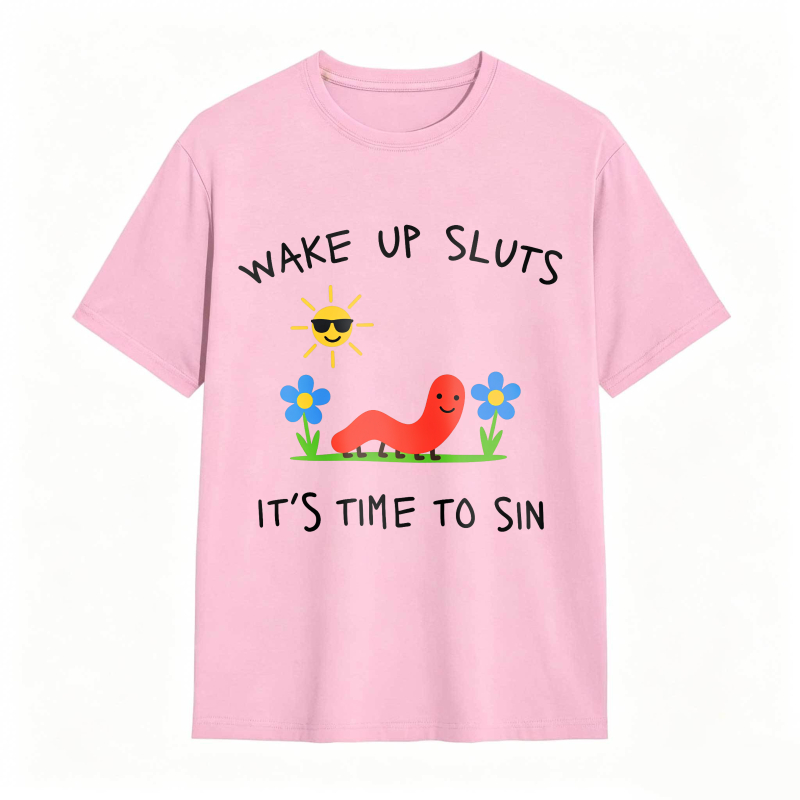 Wake Up Sluts Funny Animal Meme Humor Graphic Tee