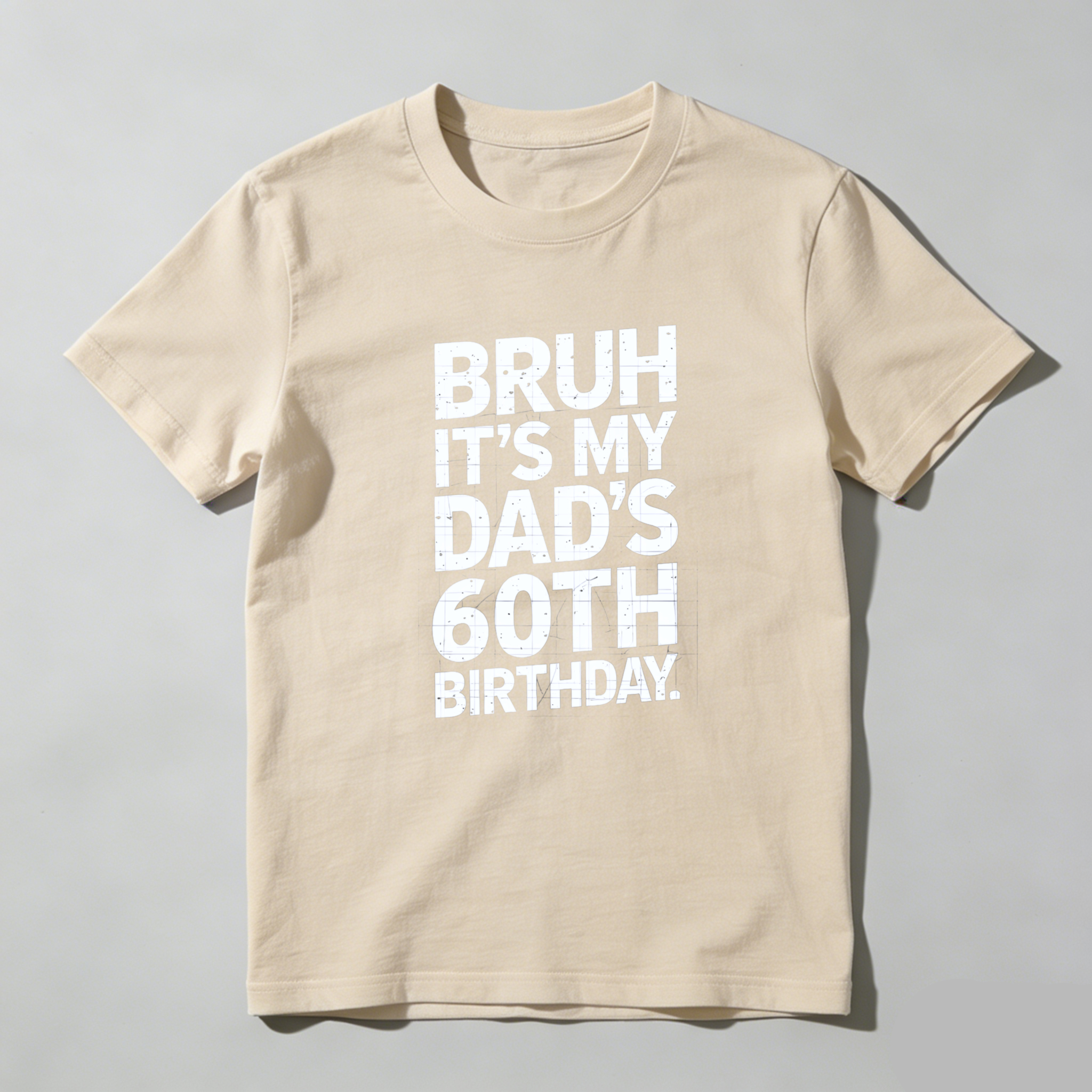 TEECURENTBruh Its My Dads 60th Birthday T Shirt For Men Women Unisex Funny Gift Idea Celebration Party Wear Black Cotton Tee-TeeCurent