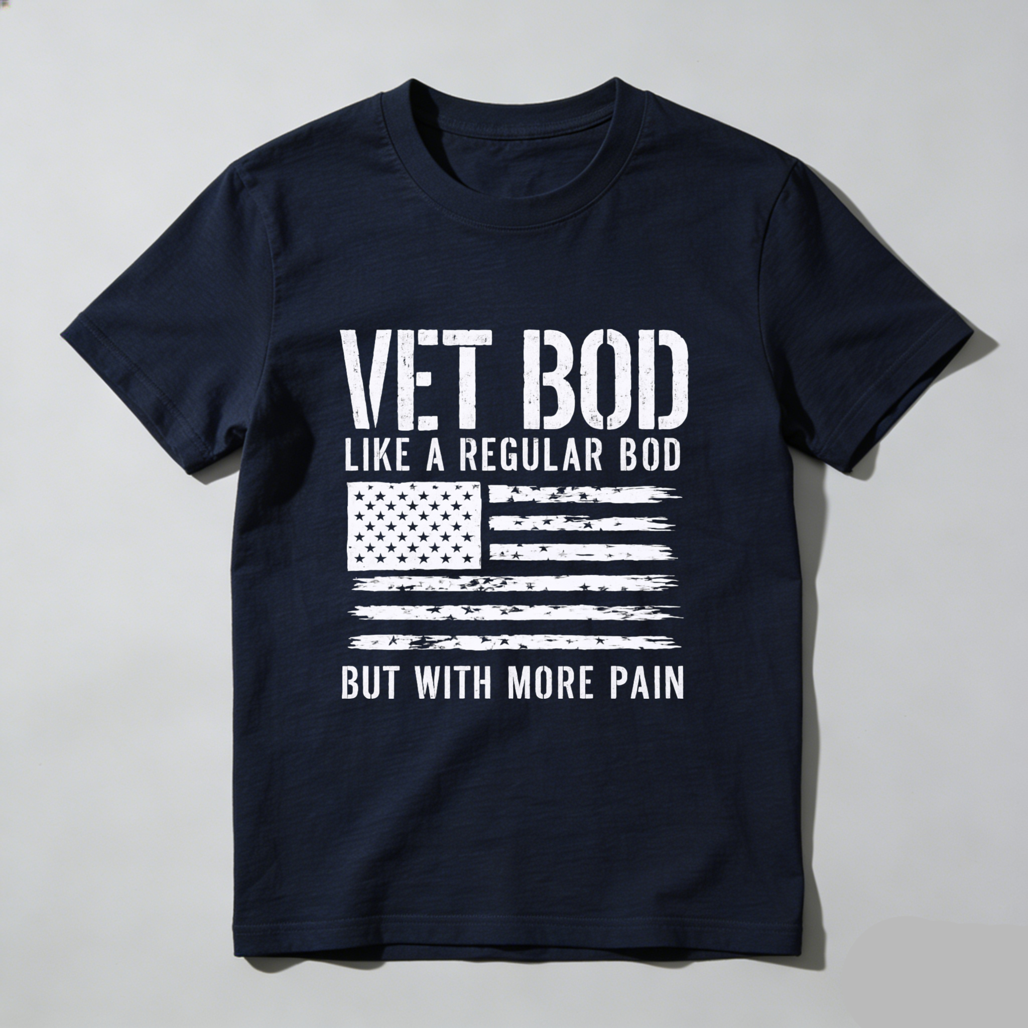 Vet Bod Like A Regular Bod But With More Pain American Flag T-Shirt Made In Usa