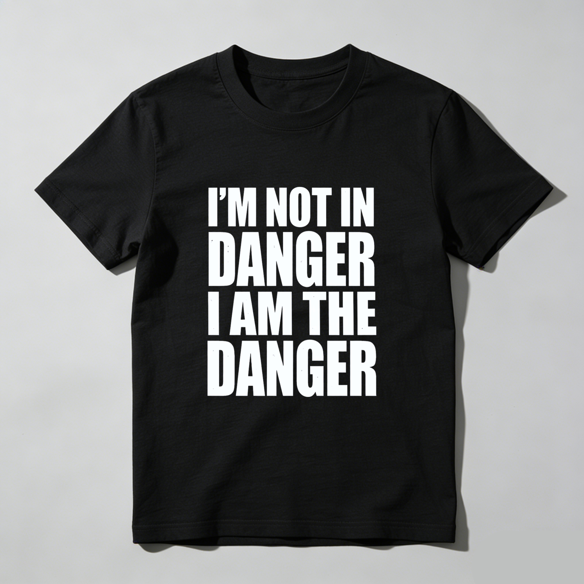 TEECURENT Im Not In Danger I Am The Danger T Shirt Black Graphic Tee Men Women Unisex Casual Top