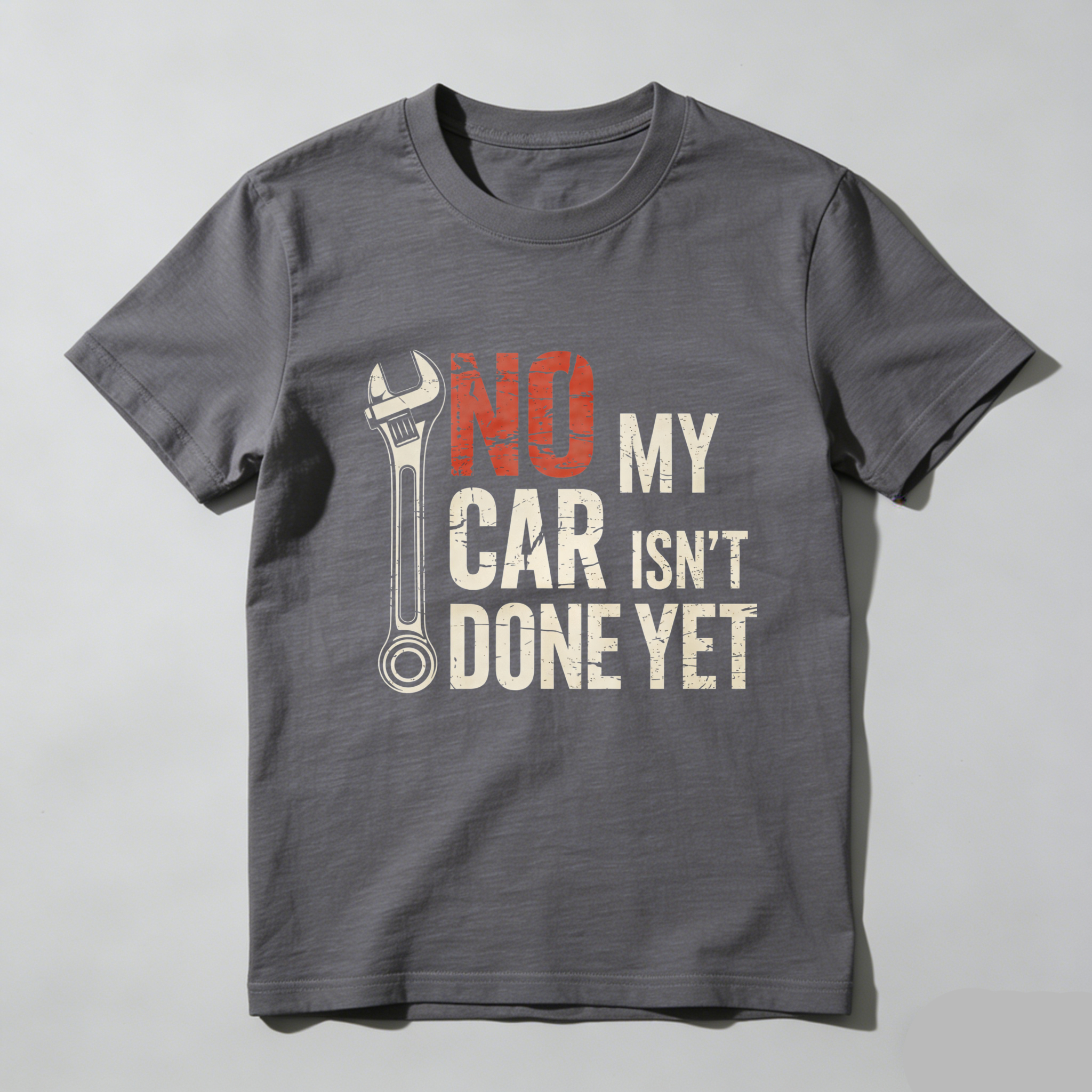 No My Car Isn't Done Yet Mechanic T Shirt With Wrench Graphic For Auto Repair Enthusiasts