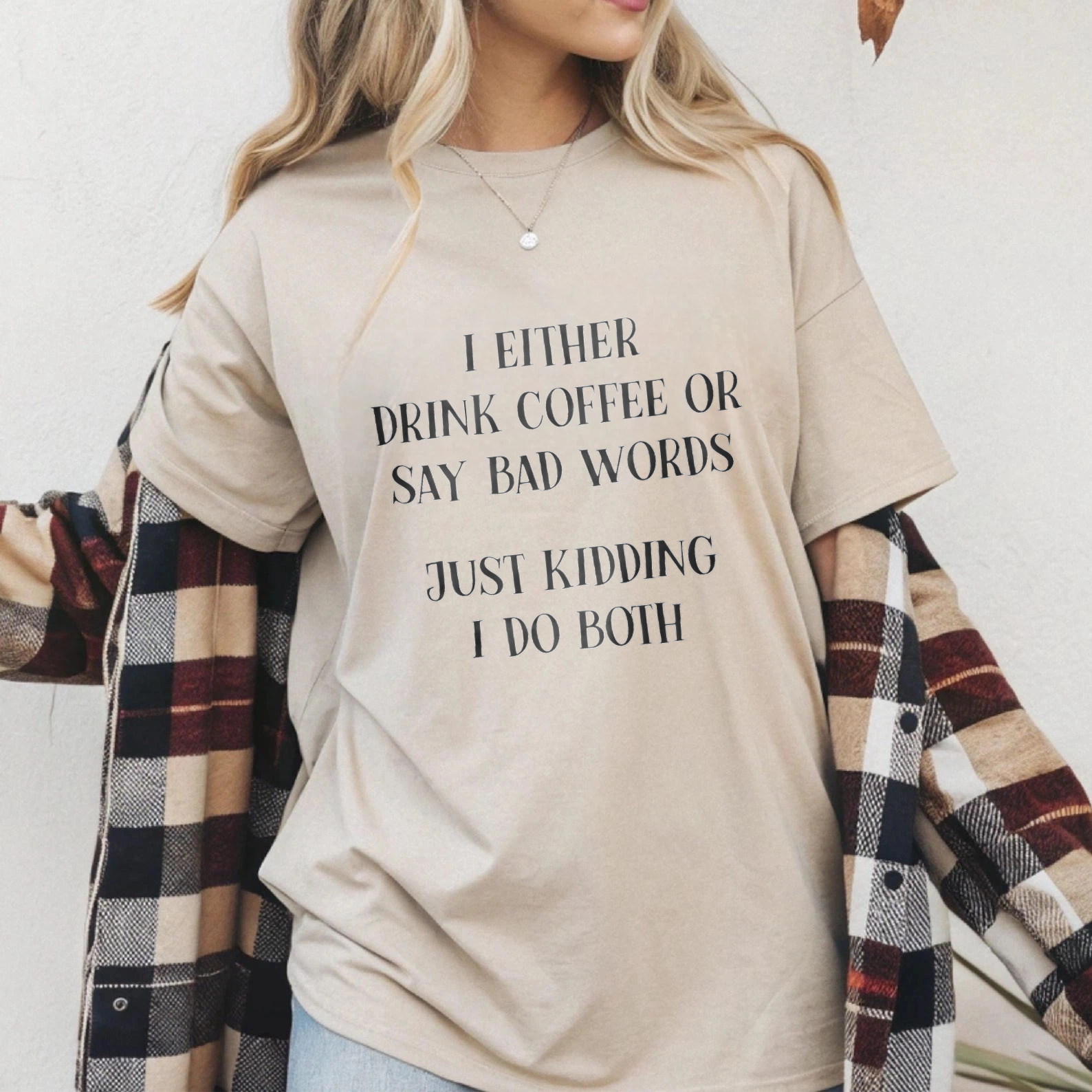 TEECURENT I Either Drink Coffee Or Say Bad Words Just Kidding I Do Both Funny T-Shirt WOMEN