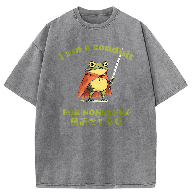 Frog With Sword And Cape Saying I Am A Conduit For Nonsense tshirt 100% cotton