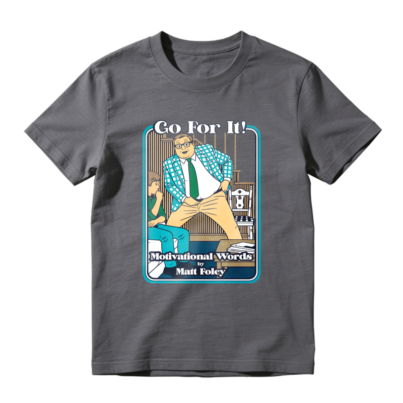Go For It Motivational Words By Matt Foley Unisex Classic T-shirt