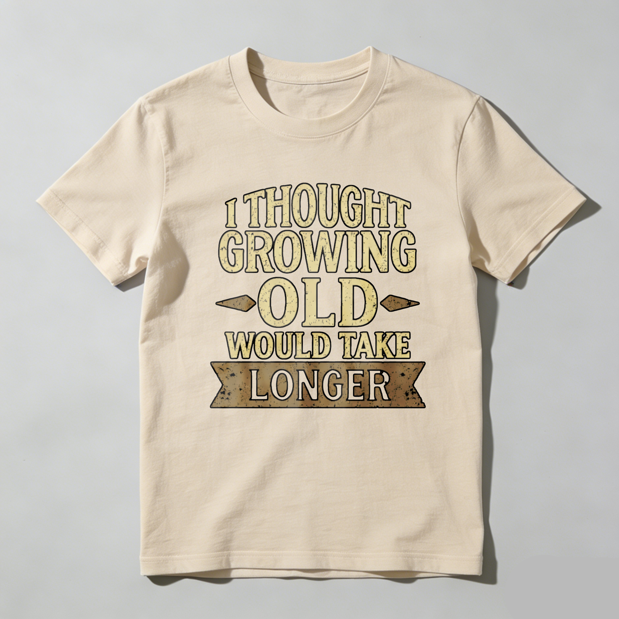 TEECURENTI Thought Growing Old Would Take Longer T Shirt Funny Humor Adult Gift For Men Women Casual Wear Black Cotton Top-TeeCurent