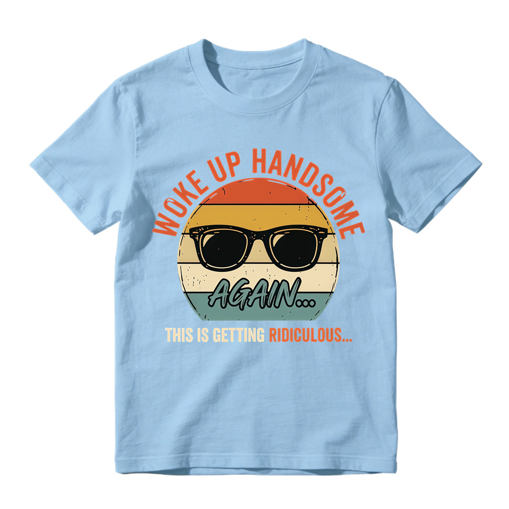 Woke Up Handsome Again This Is Getting Ridiculous Retro Sunset Sunglasses Graphic Tee