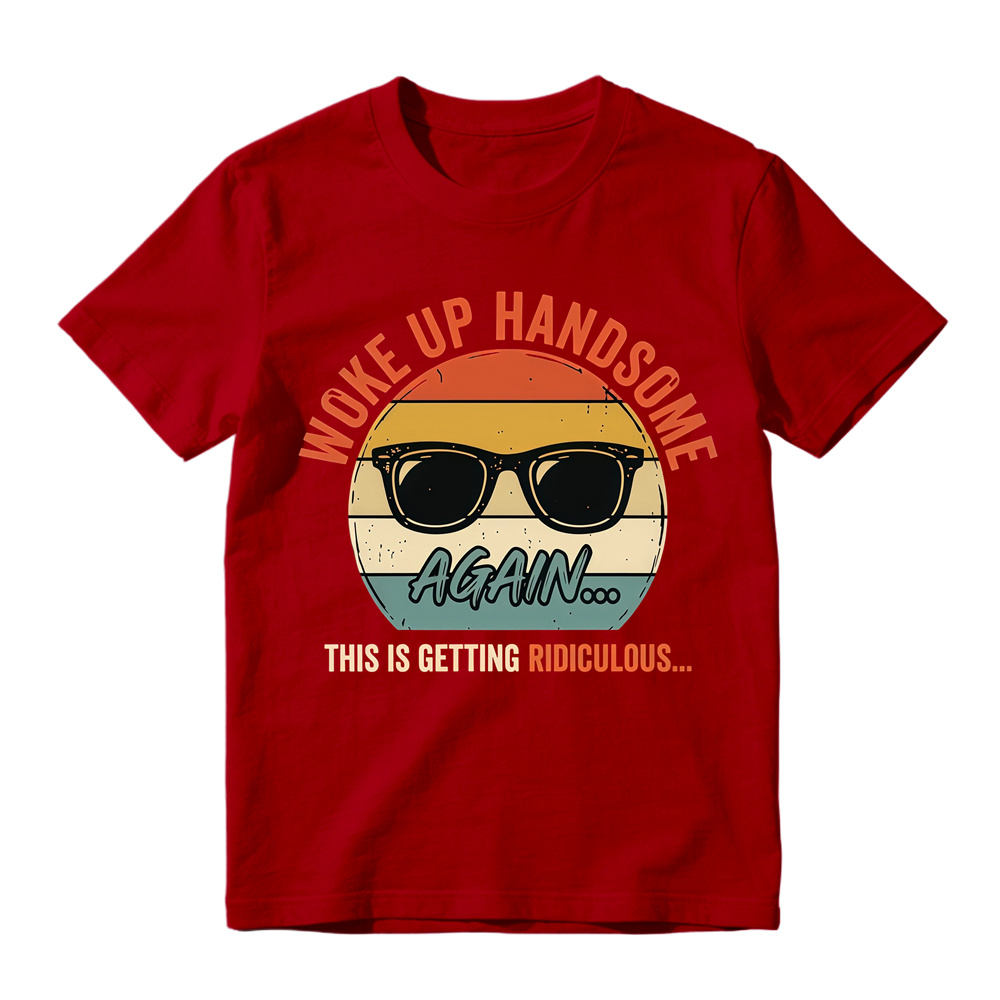 Woke Up Handsome Again This Is Getting Ridiculous Retro Sunset Sunglasses Graphic Tee