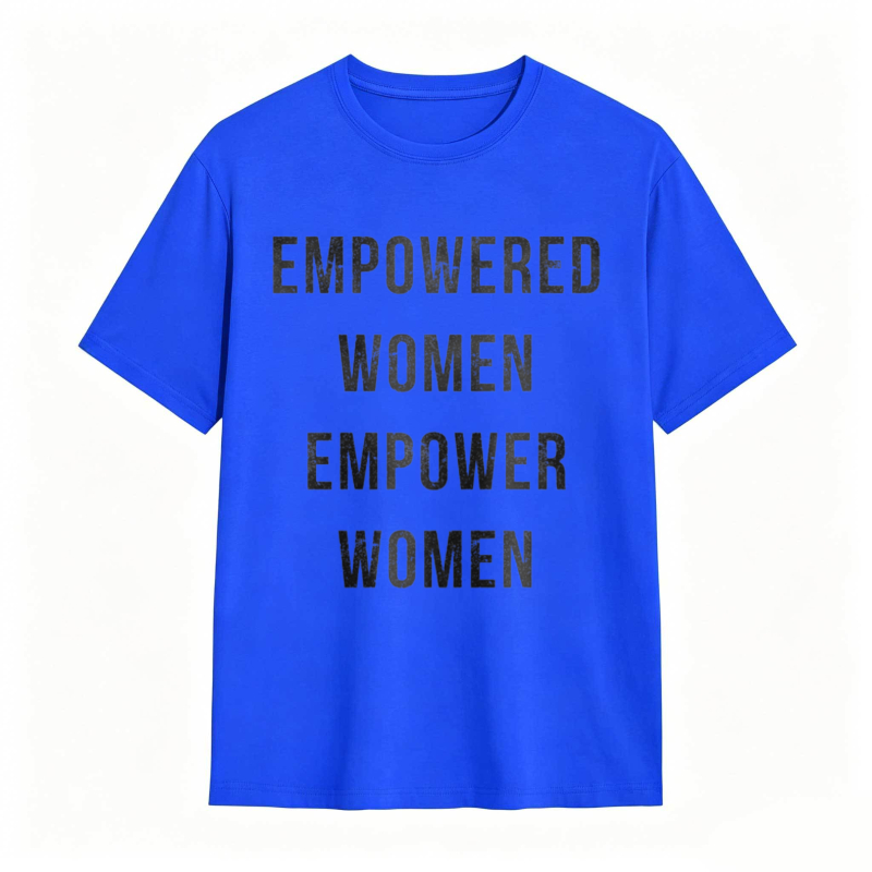 Empowered Women Empower Women T-shirt