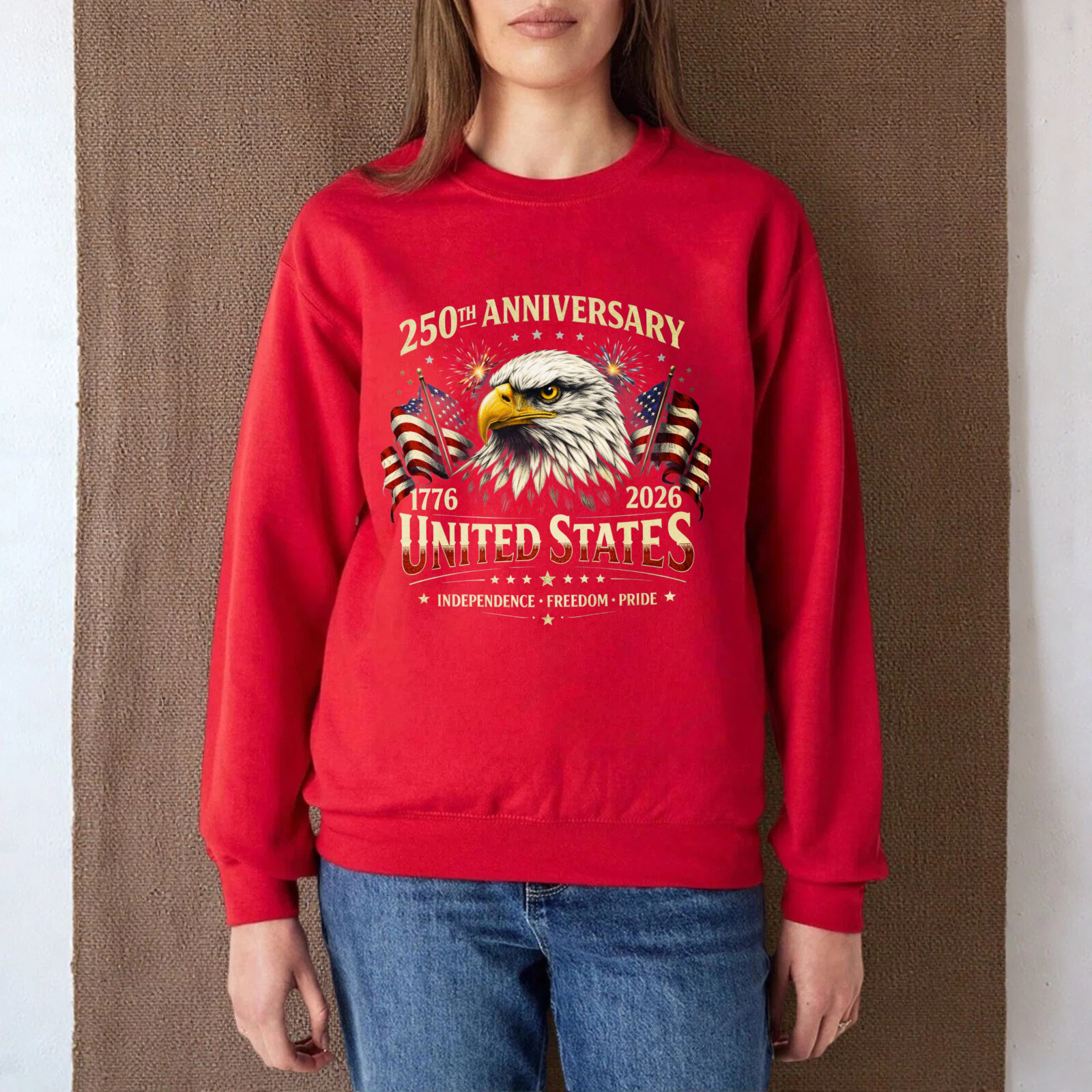 250th Anniversary United States 1776 2026 Independence Freedom Pride Eagle American Flag Sweatshirt