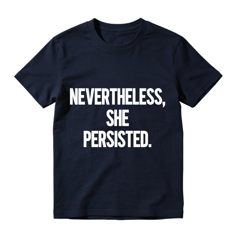 Nevertheless She Persisted Unisex Classic T-shirt