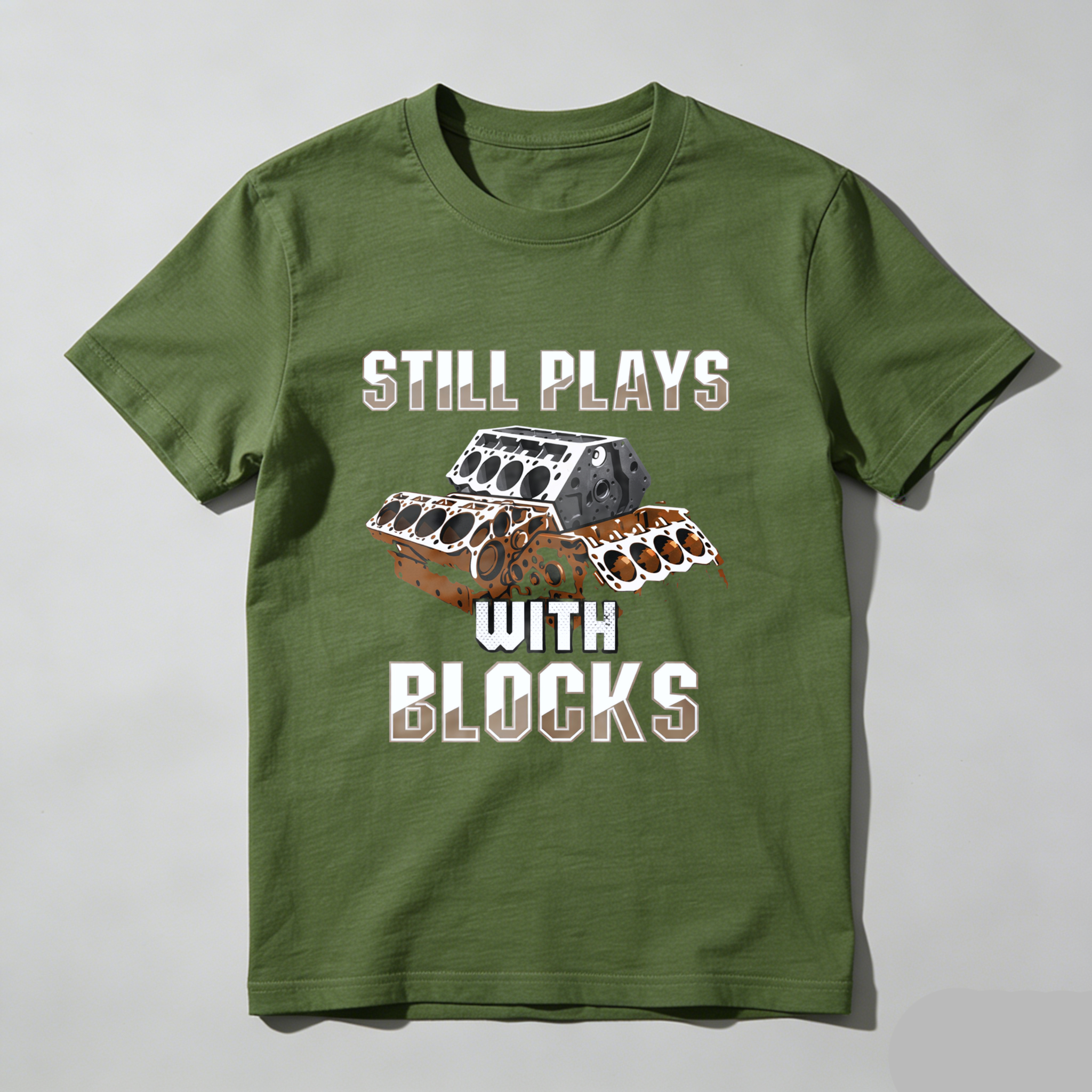 Still Plays With Blocks Engine Block T Shirt For Car Enthusiasts And Mechanics