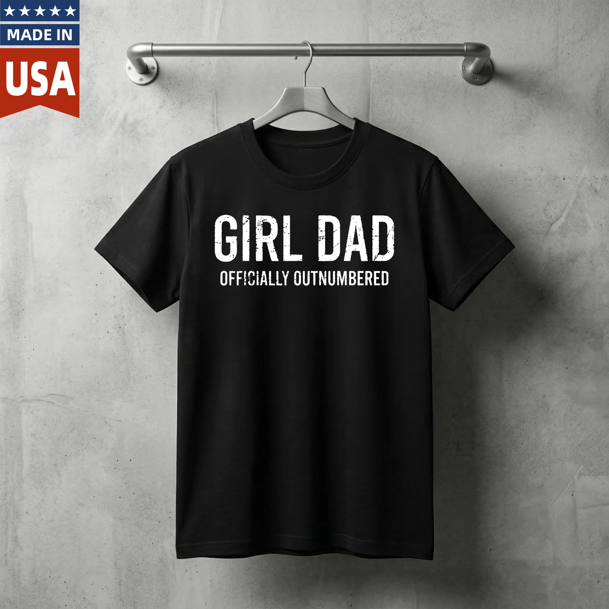 Girl Dad Officially Outnumbered T Shirt Made In Usa