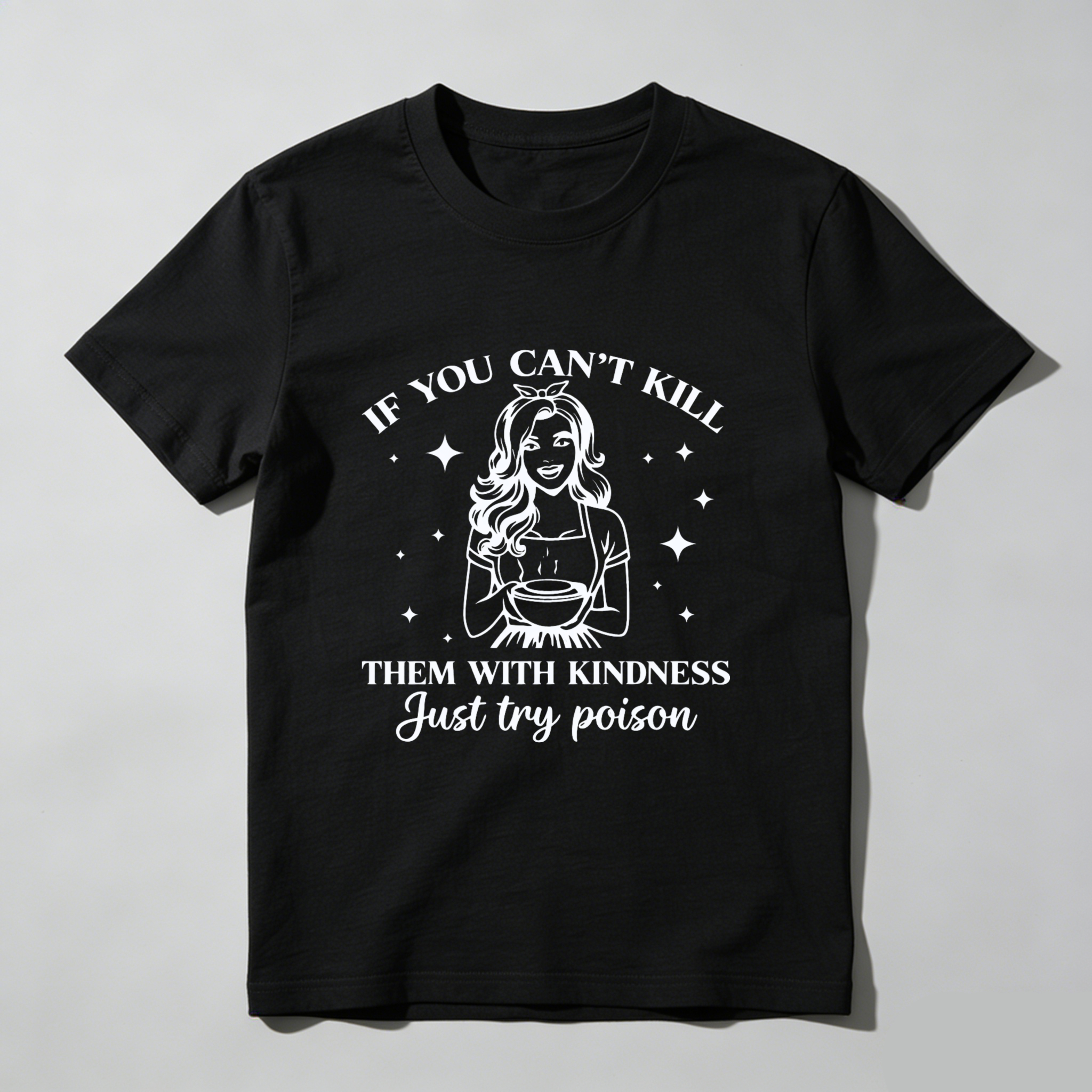 TEECURENT If You Cant Kill Them With Kindness Just Try Poison Witch T Shirt WOMEN