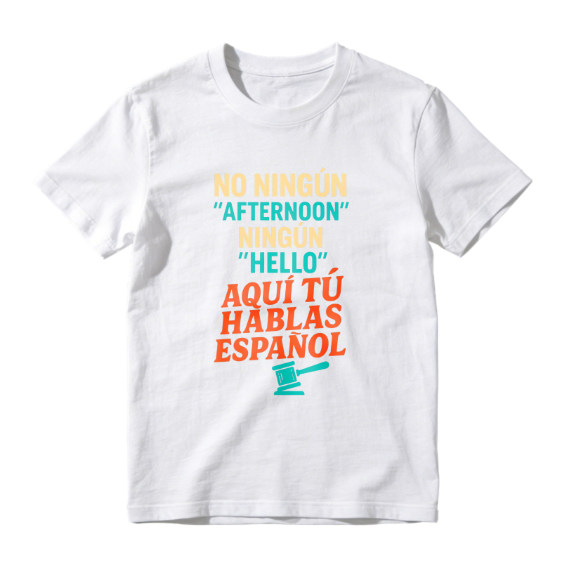No Ninguin Afternoon Ningun Hello Aqui Tu Hablas Espanol Unisex Classic T-shirt