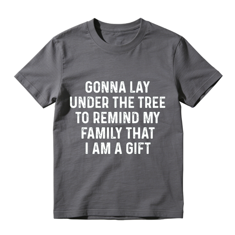 Gonna Lay Under The Tree To Remind My Family That I Am A Gift Unisex Classic T-shirt