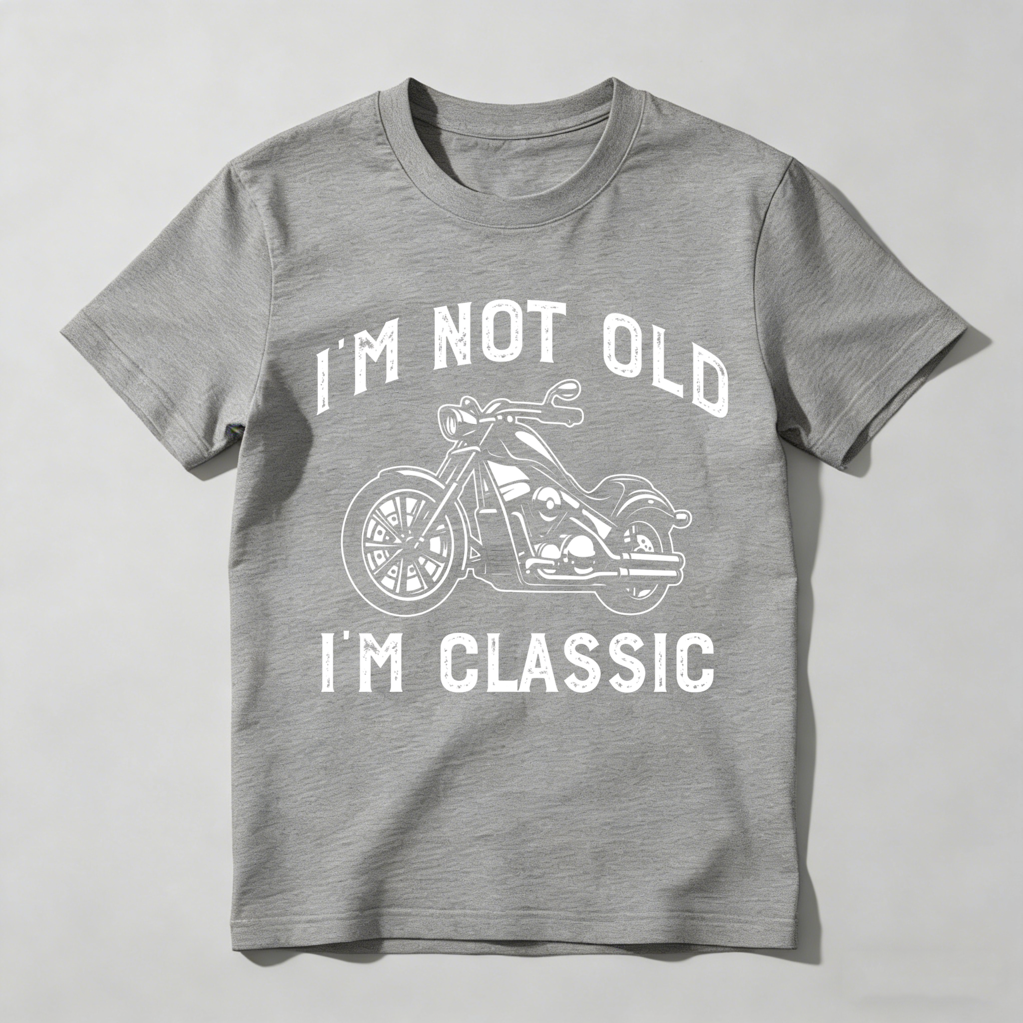 Motorcycle I M Not Old I M Classic Unisex Classic T-shirt