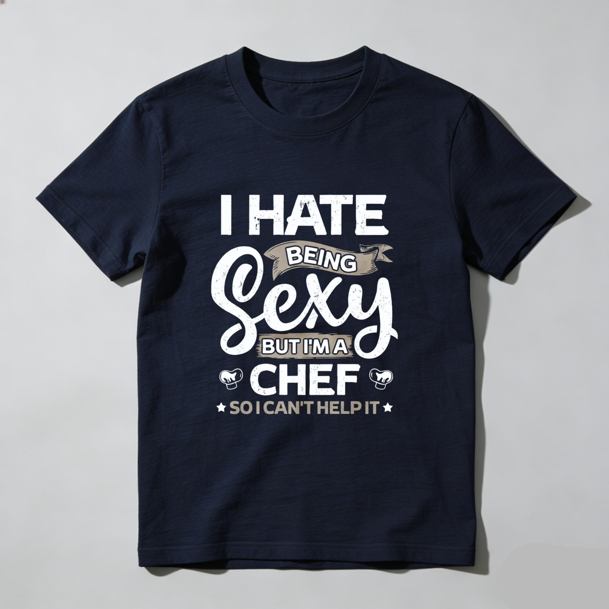 TEECURENT I Hate Being Sexy But Im A Chef So I Cant Help It T Shirt WOMEN