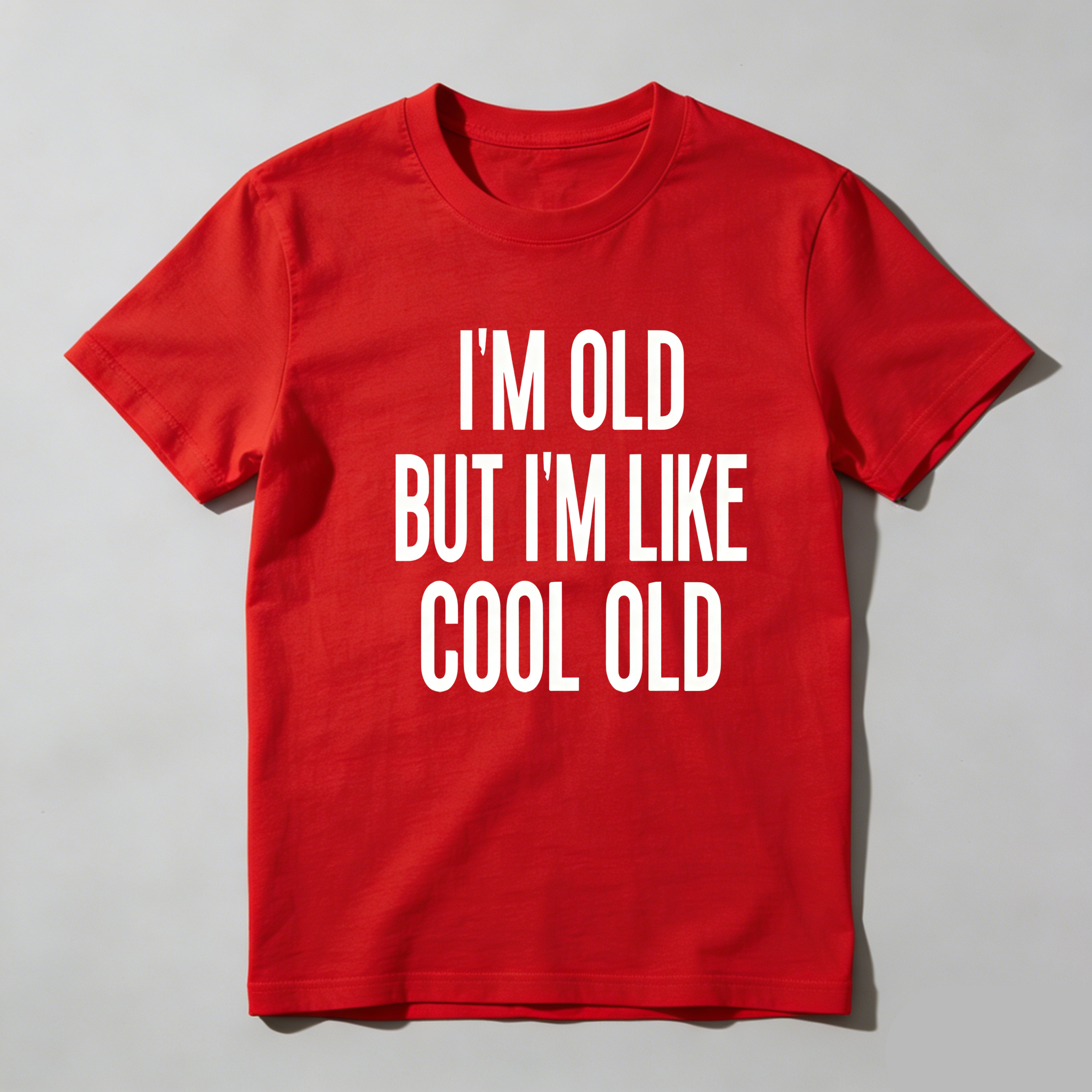 TEECURENT Im Old But Im Like Cool Old Pure Cotton Short Sleeve T Shirt-TeeCurent