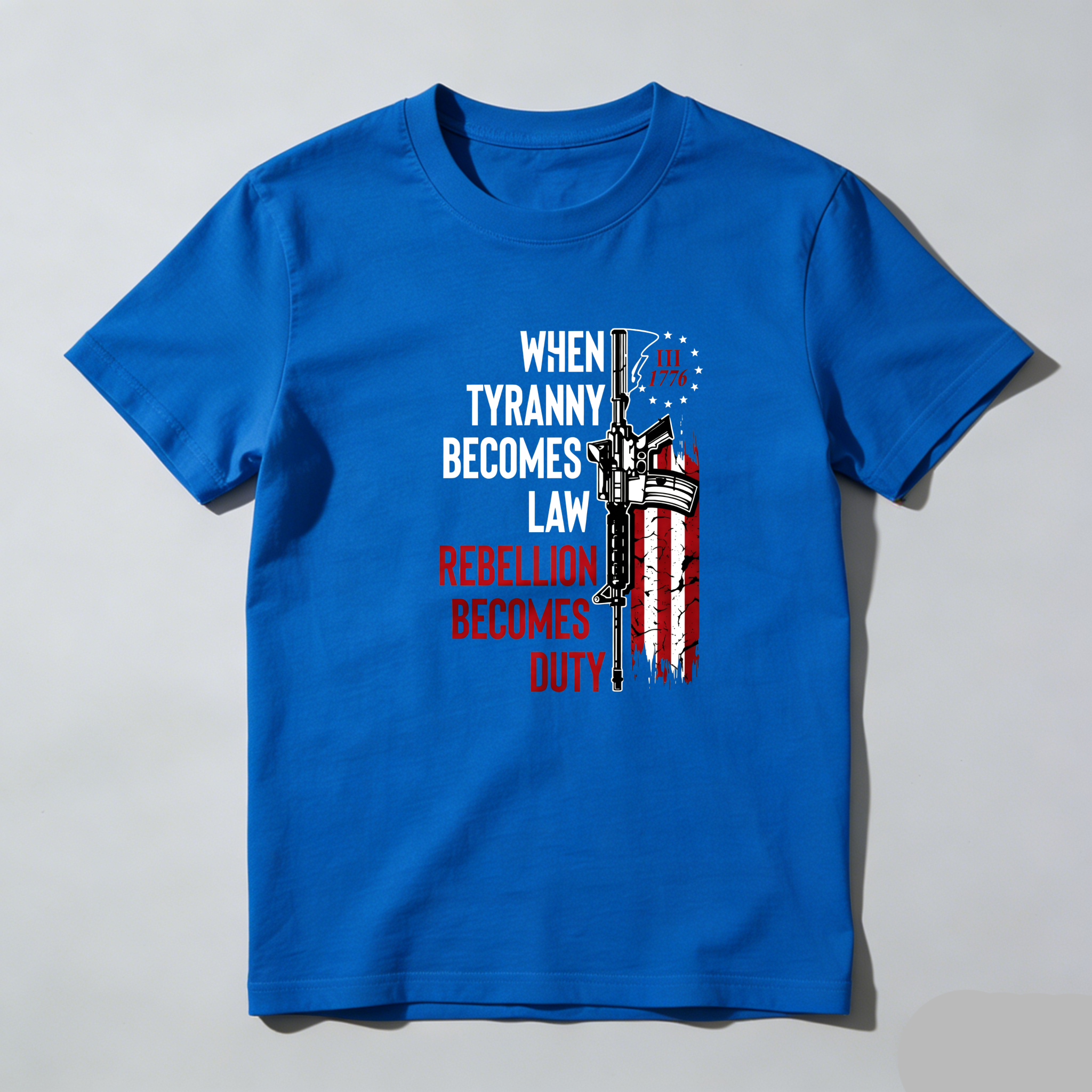 TEECURENT When Tyranny Becomes Law Rebellion Becomes Duty Pure Cotton Short Sleeve T Shirt-TeeCurent