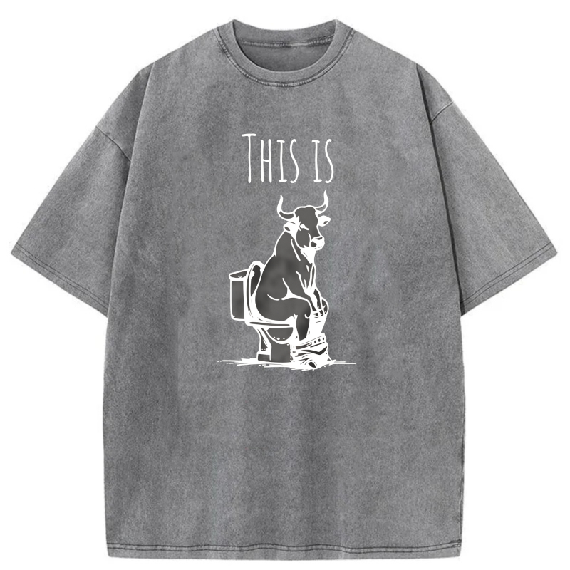 This Is Bull On Toilet tshirt 100% cotton