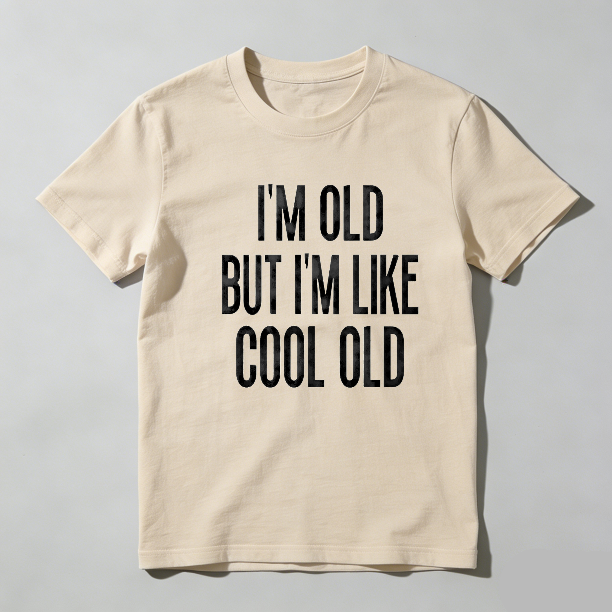 TEECURENT Im Old But Im Like Cool Old Pure Cotton Short Sleeve T Shirt-TeeCurent